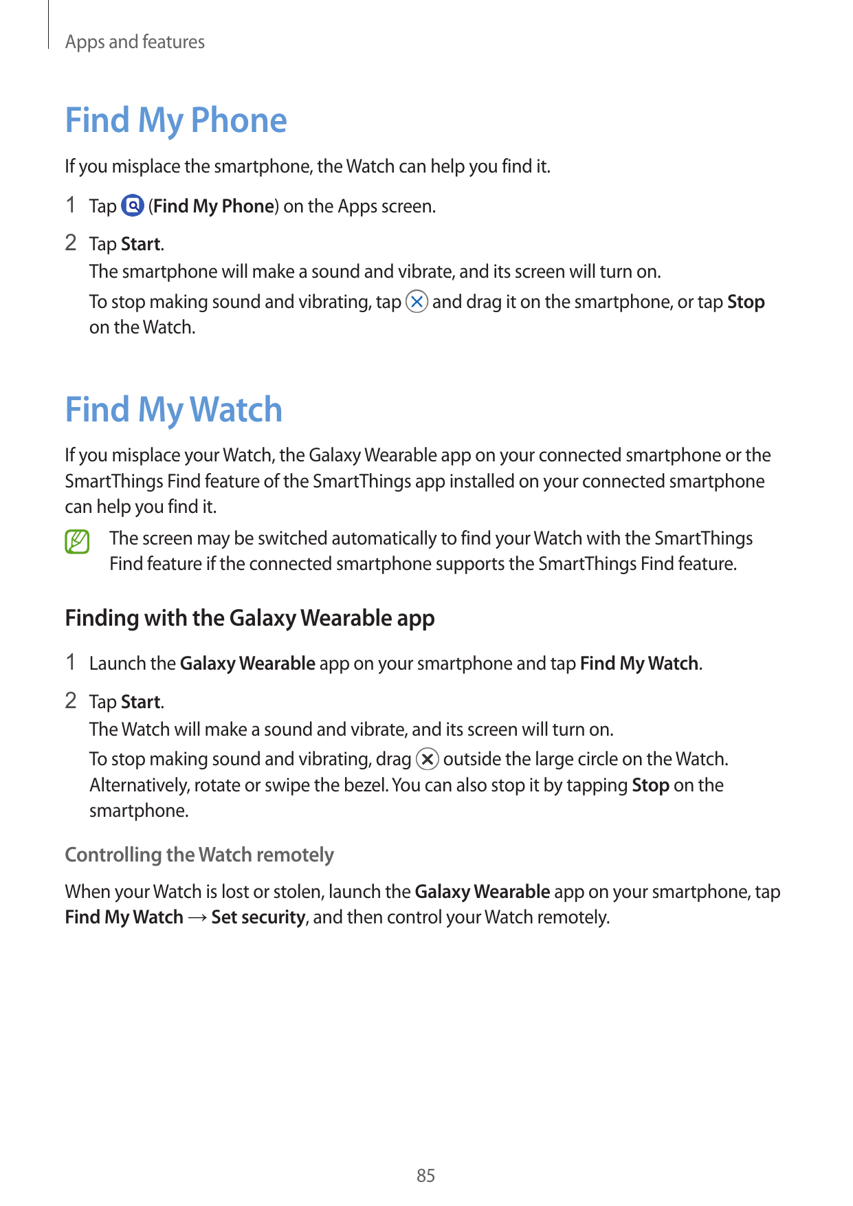Apps and featuresFind My PhoneIf you misplace the smartphone, the Watch can help you find it.1 Tap(Find My Phone) on the Apps sc