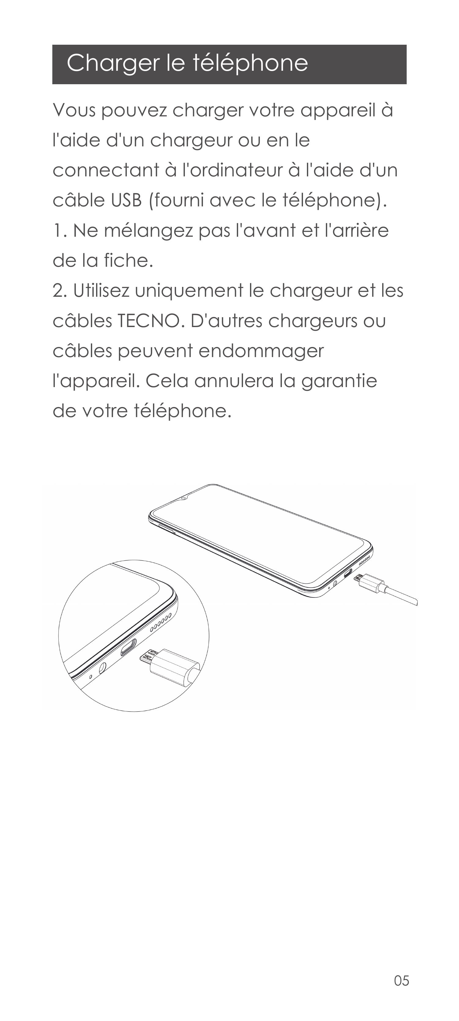 Charger le téléphoneVous pouvez charger votre appareil àl'aide d'un chargeur ou en leconnectant à l'ordinateur à l'aide d'uncâbl