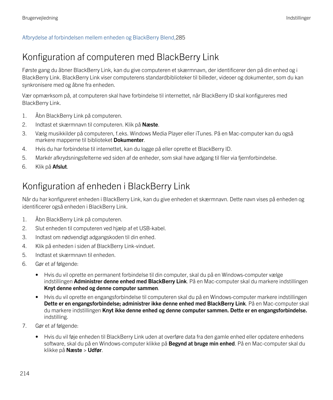 BrugervejledningIndstillingerAfbrydelse af forbindelsen mellem enheden og BlackBerry Blend,285Konfiguration af computeren med Bl