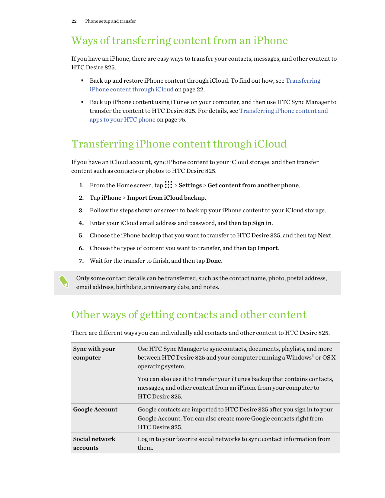 22Phone setup and transferWays of transferring content from an iPhoneIf you have an iPhone, there are easy ways to transfer your