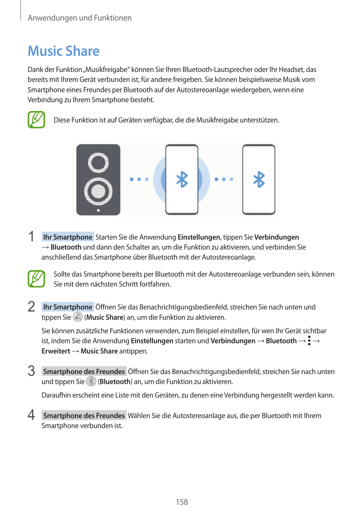 Anwendungen und FunktionenMusic ShareDank der Funktion „Musikfreigabe“ können Sie Ihren Bluetooth-Lautsprecher oder Ihr Headset,