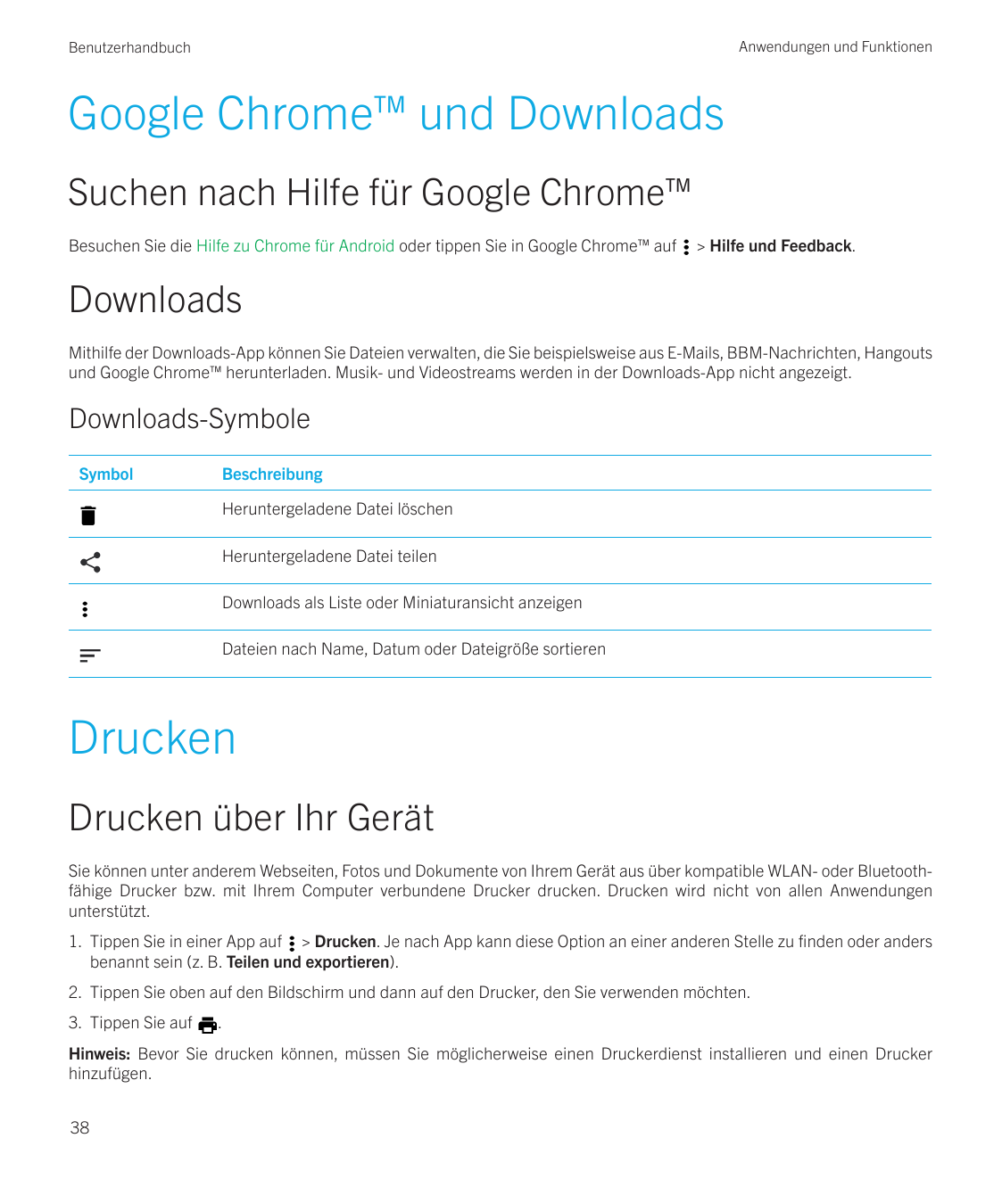 Anwendungen und FunktionenBenutzerhandbuchGoogle Chrome™ und DownloadsSuchen nach Hilfe für Google Chrome™Besuchen Sie die Hilfe