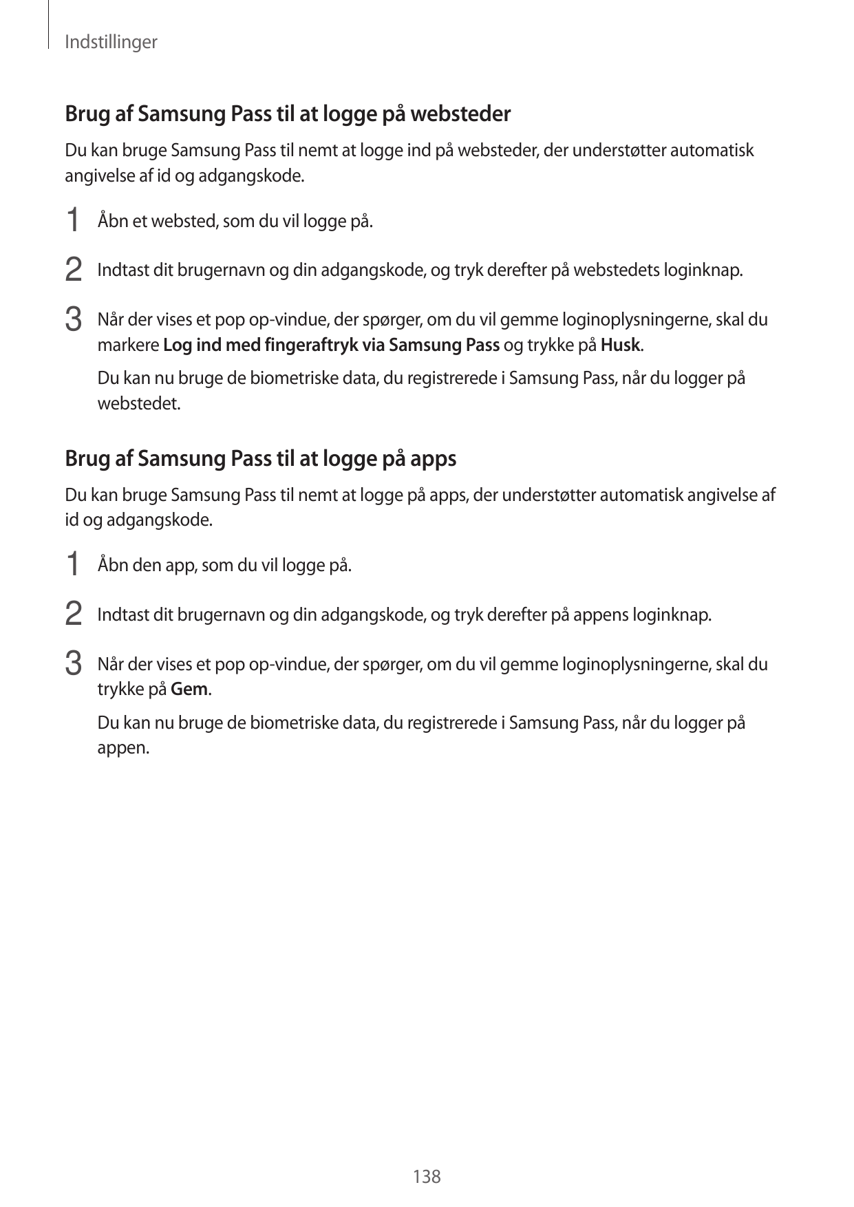 IndstillingerBrug af Samsung Pass til at logge på webstederDu kan bruge Samsung Pass til nemt at logge ind på websteder, der und