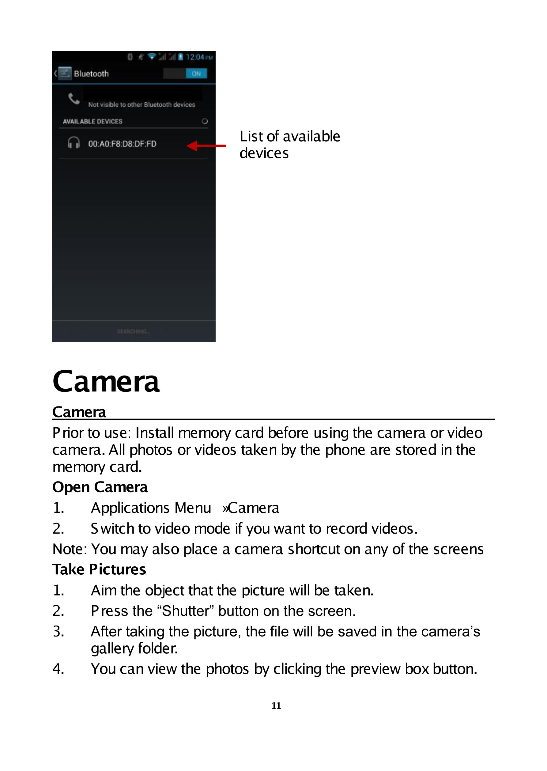 List of available 
devices 
Camera 
Camera                                                                                      