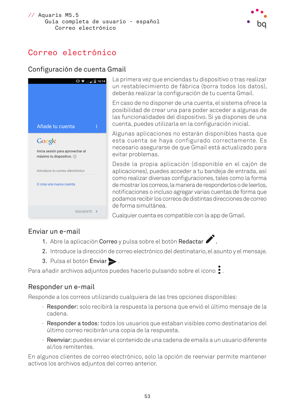 // Aquaris M5.5Guía completa de usuario - españolCorreo electrónicoCorreo electrónicoConfiguración de cuenta GmailLa primera vez