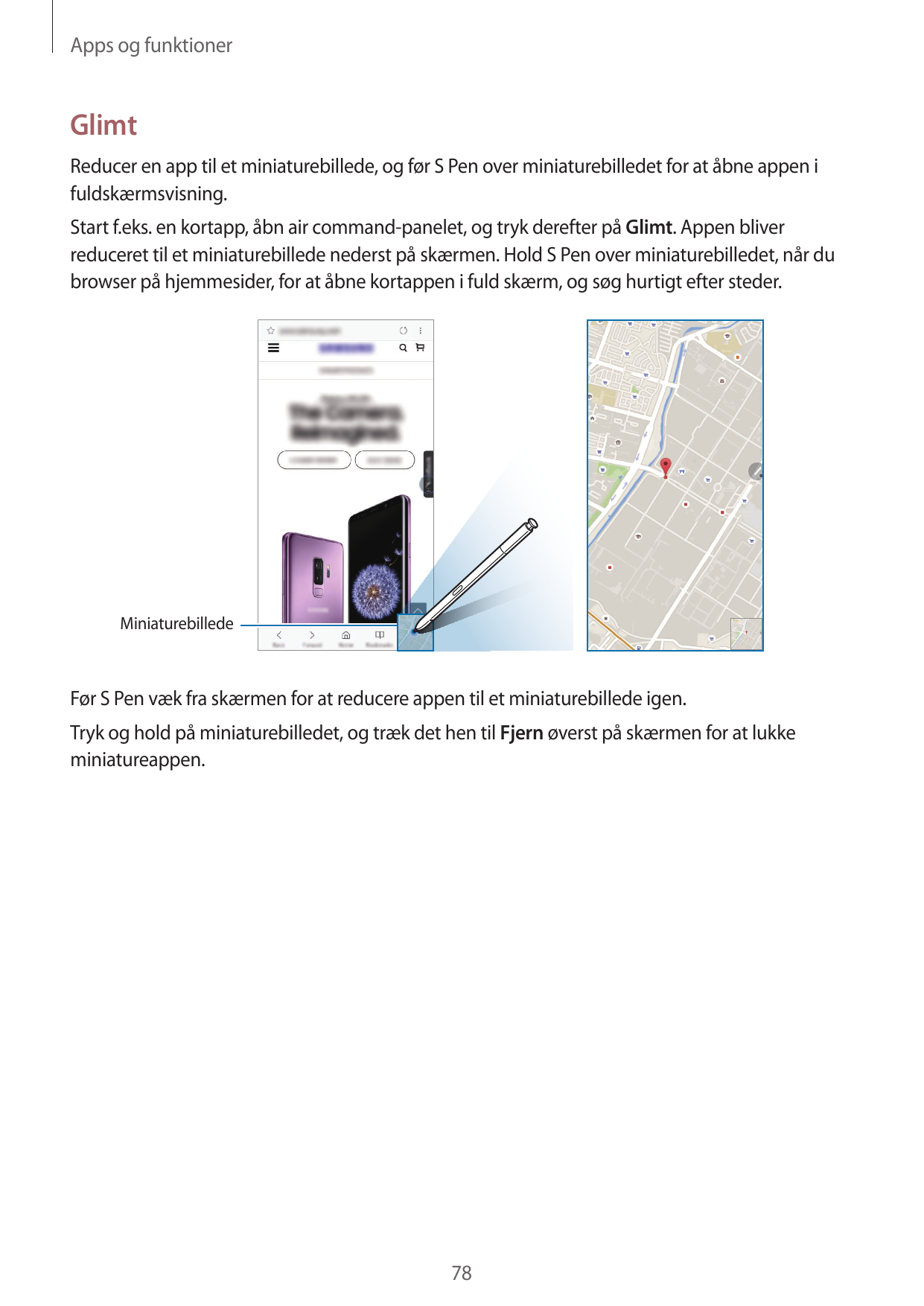 Apps og funktionerGlimtReducer en app til et miniaturebillede, og før S Pen over miniaturebilledet for at åbne appen ifuldskærms