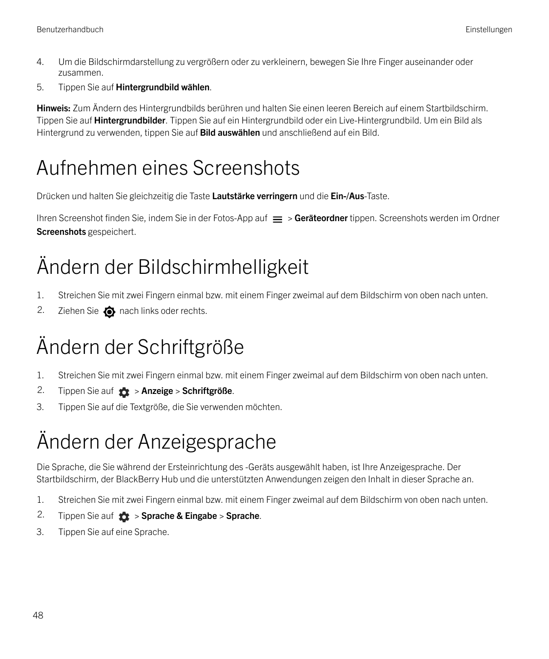 BenutzerhandbuchEinstellungen4.Um die Bildschirmdarstellung zu vergrößern oder zu verkleinern, bewegen Sie Ihre Finger auseinand