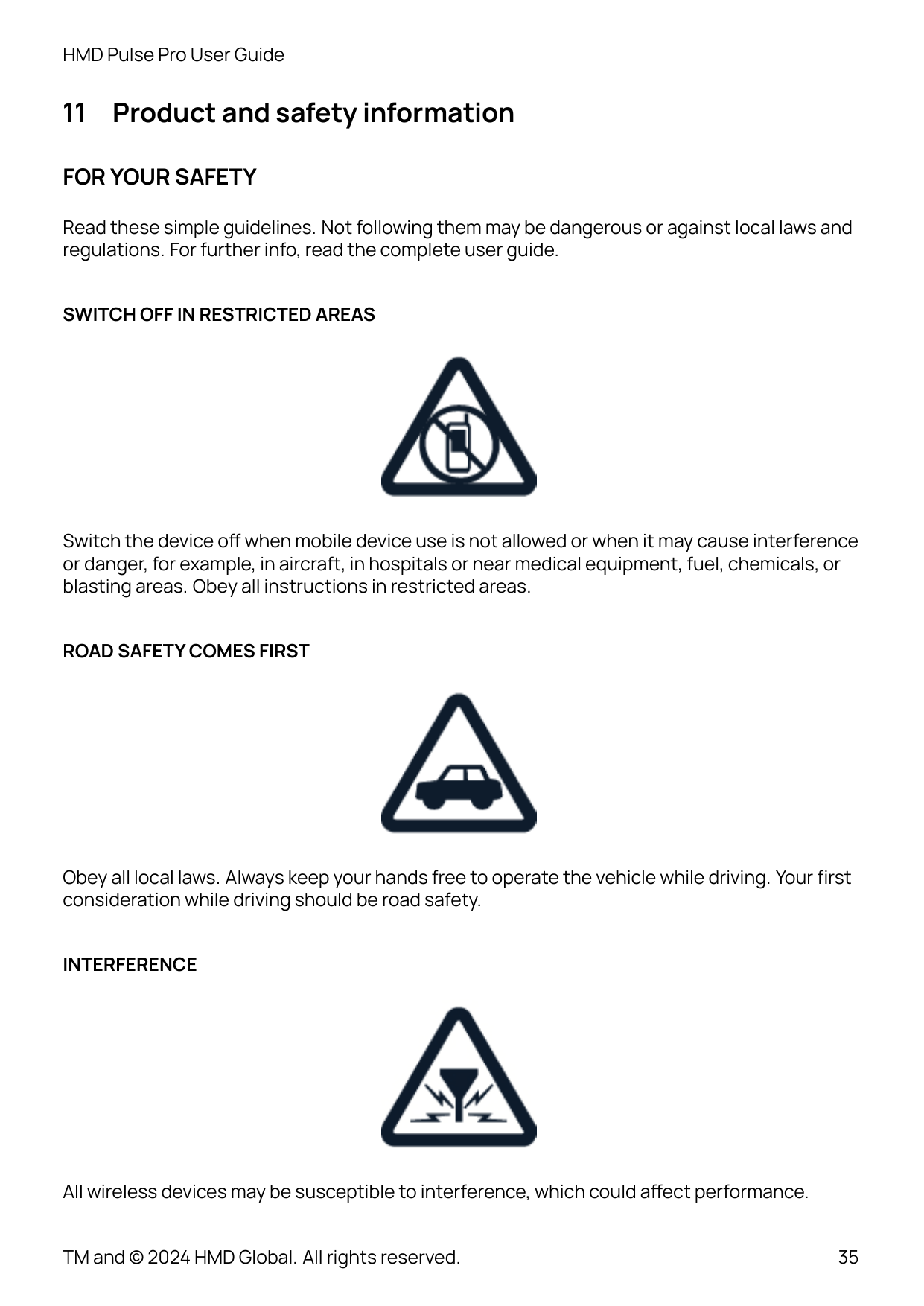 HMD Pulse Pro User Guide11Product and safety informationFOR YOUR SAFETYRead these simple guidelines. Not following them may be d