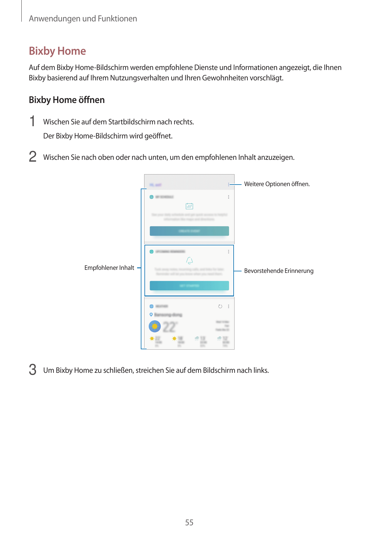 Anwendungen und FunktionenBixby HomeAuf dem Bixby Home-Bildschirm werden empfohlene Dienste und Informationen angezeigt, die Ihn