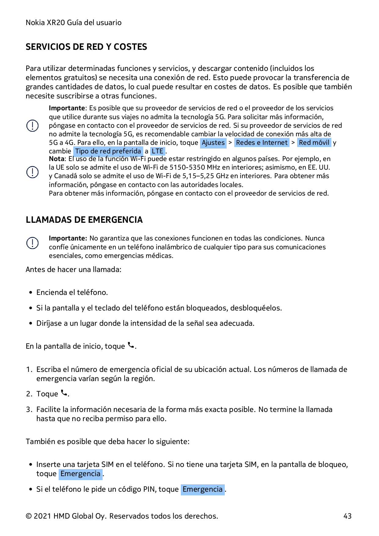 Nokia XR20 Guía del usuarioSERVICIOS DE RED Y COSTESPara utilizar determinadas funciones y servicios, y descargar contenido (inc