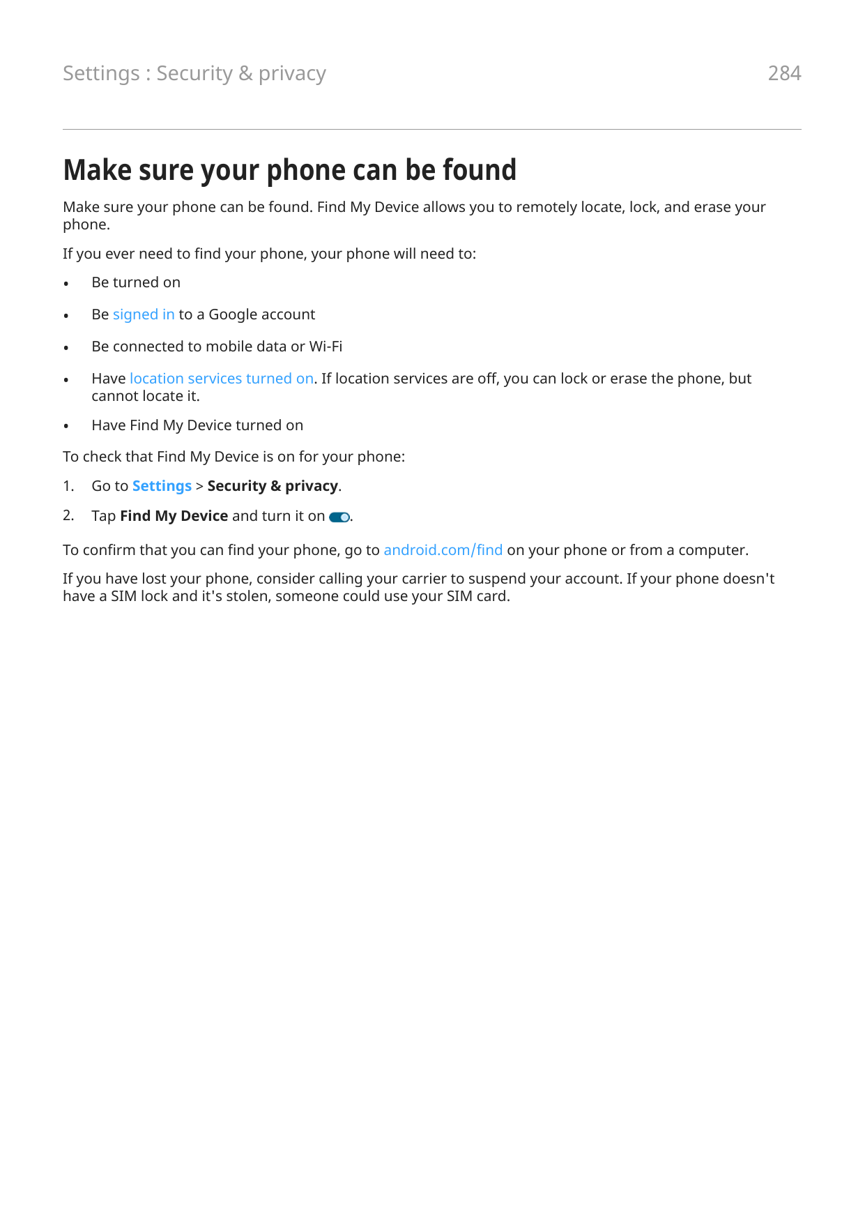 Settings : Security & privacy284Make sure your phone can be foundMake sure your phone can be found. Find My Device allows you to