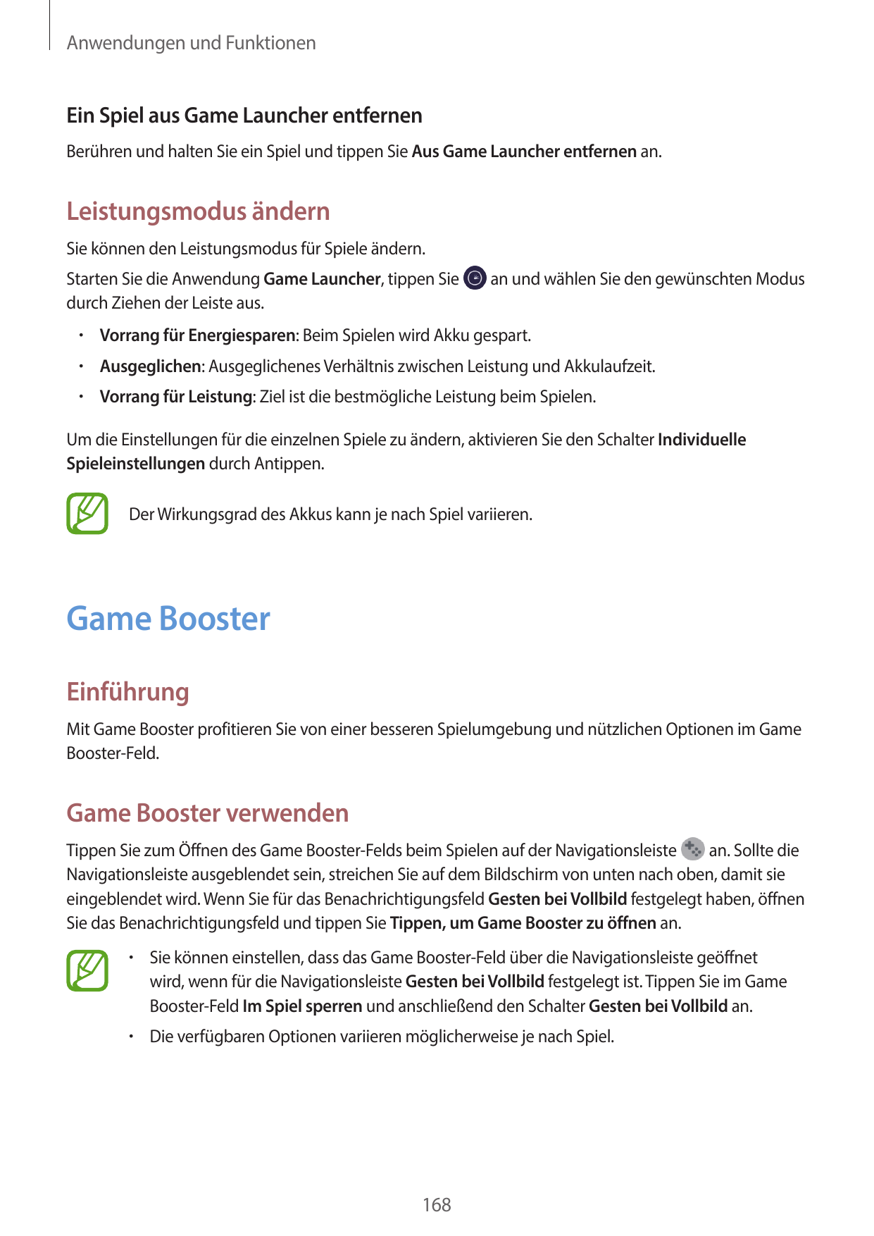 Anwendungen und FunktionenEin Spiel aus Game Launcher entfernenBerühren und halten Sie ein Spiel und tippen Sie Aus Game Launche