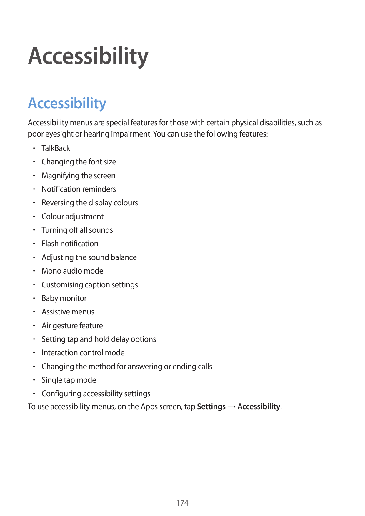AccessibilityAccessibilityAccessibility menus are special features for those with certain physical disabilities, such aspoor eye