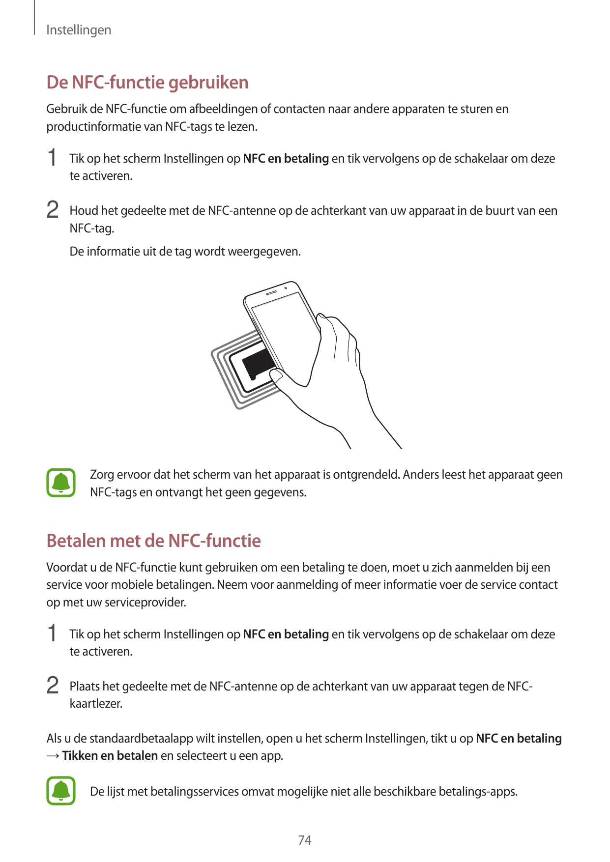 InstellingenDe NFC-functie gebruikenGebruik de NFC-functie om afbeeldingen of contacten naar andere apparaten te sturen enproduc