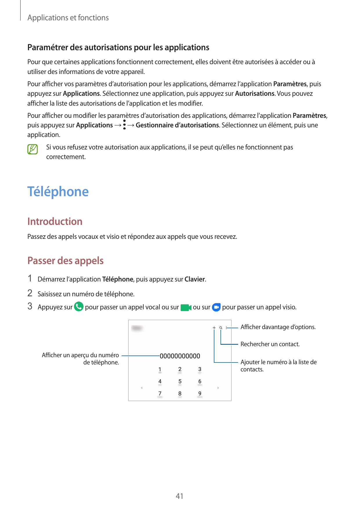 Applications et fonctionsParamétrer des autorisations pour les applicationsPour que certaines applications fonctionnent correcte