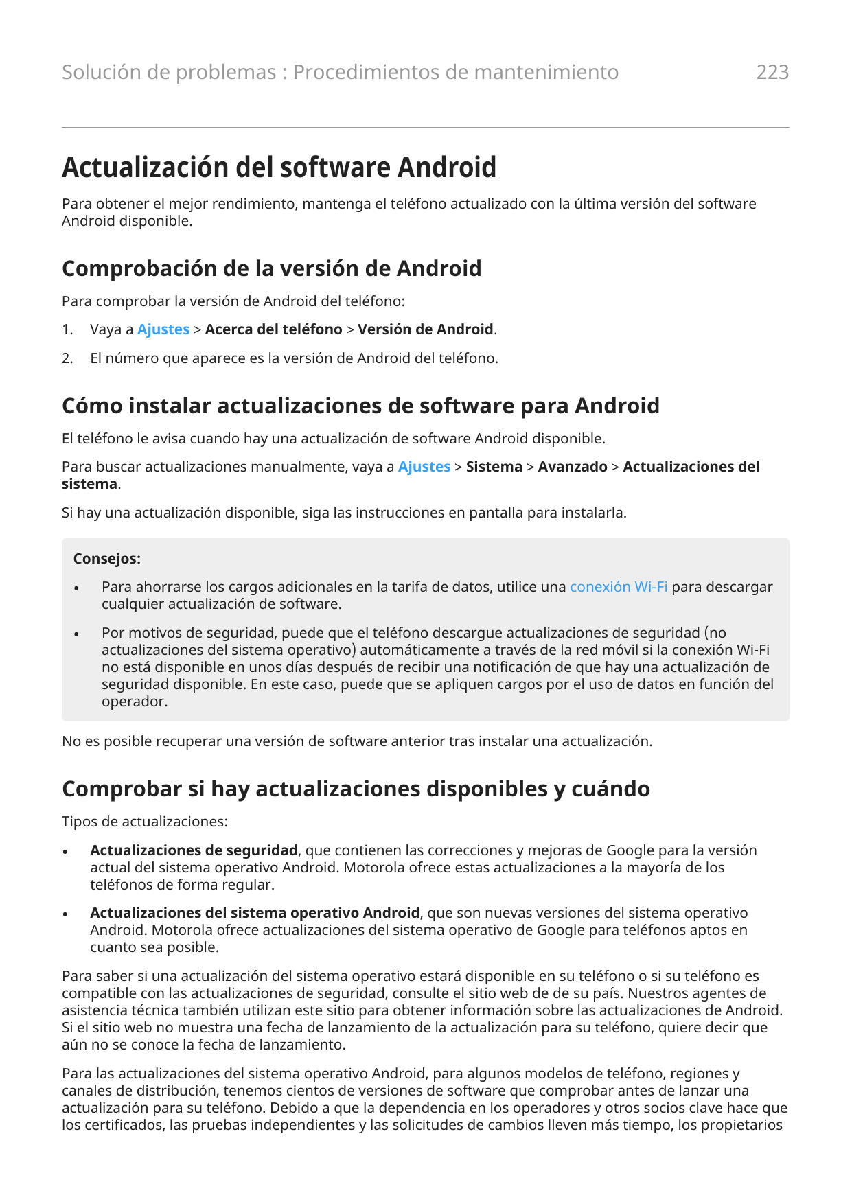 Solución de problemas : Procedimientos de mantenimiento223Actualización del software AndroidPara obtener el mejor rendimiento, m