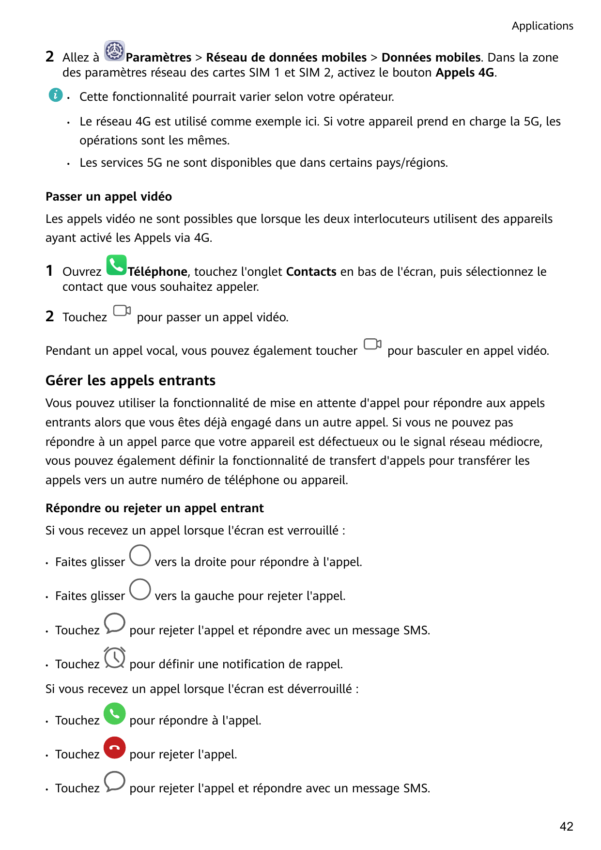 Applications2Allez àParamètres > Réseau de données mobiles > Données mobiles. Dans la zonedes paramètres réseau des cartes SIM 1