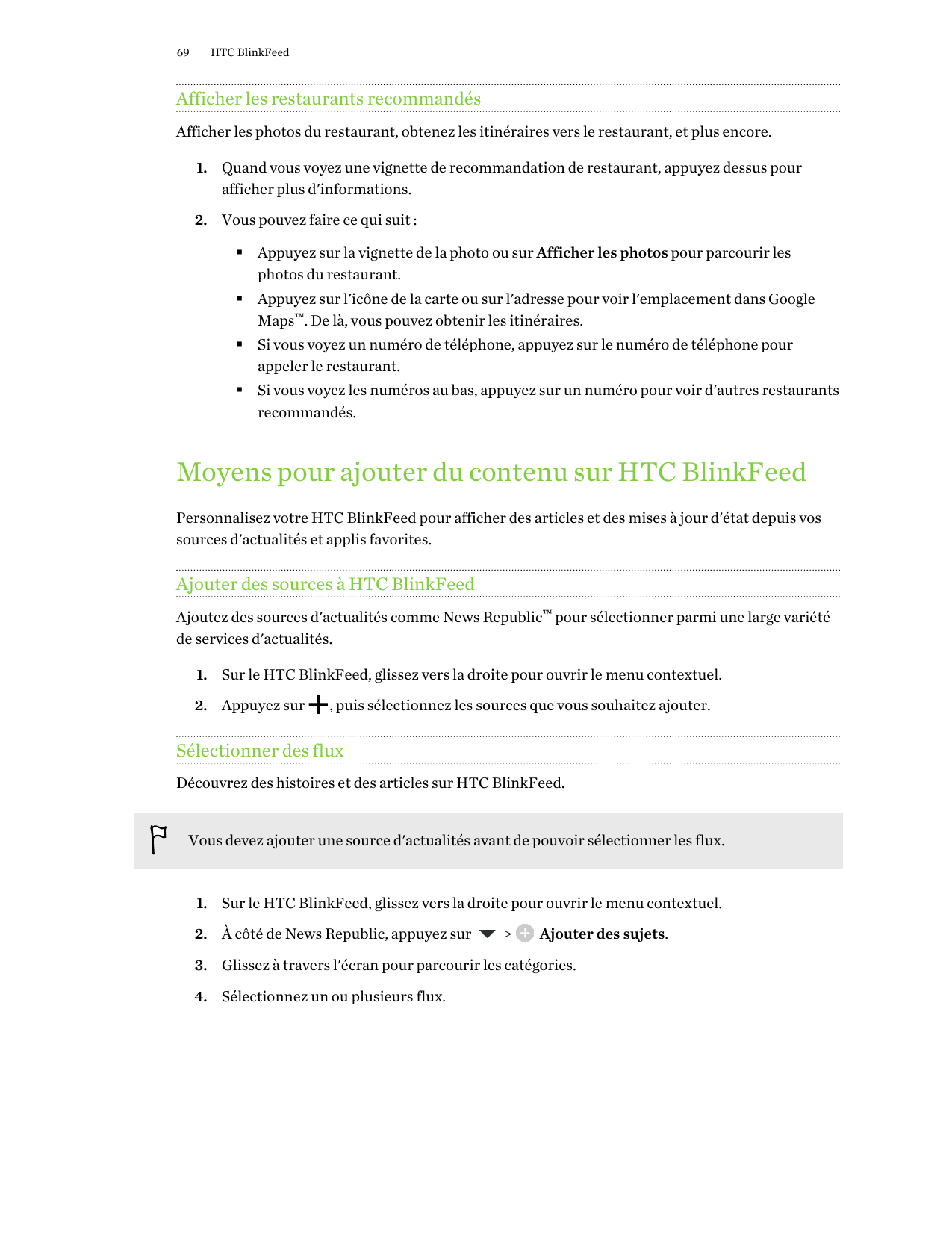 69HTC BlinkFeedAfficher les restaurants recommandésAfficher les photos du restaurant, obtenez les itinéraires vers le restaurant