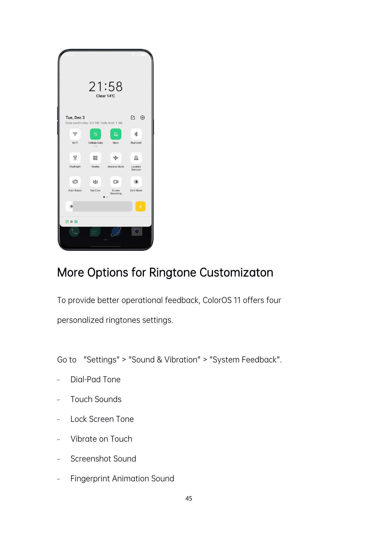 More Options for Ringtone CustomizatonTo provide better operational feedback, ColorOS 11 offers fourpersonalized ringtones setti