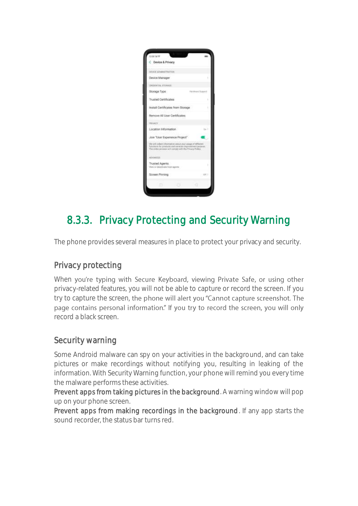 8.3.3. Privacy Protecting and Security WarningThe phone provides several measures in place to protect your privacy and security.