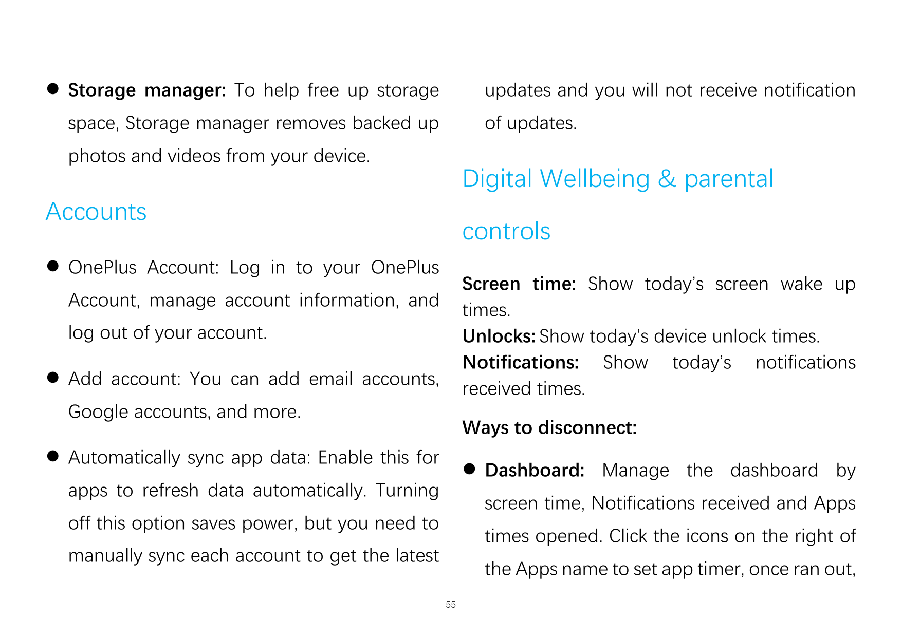  Storage manager: To help free up storageupdates and you will not receive notificationspace, Storage manager removes backed upo