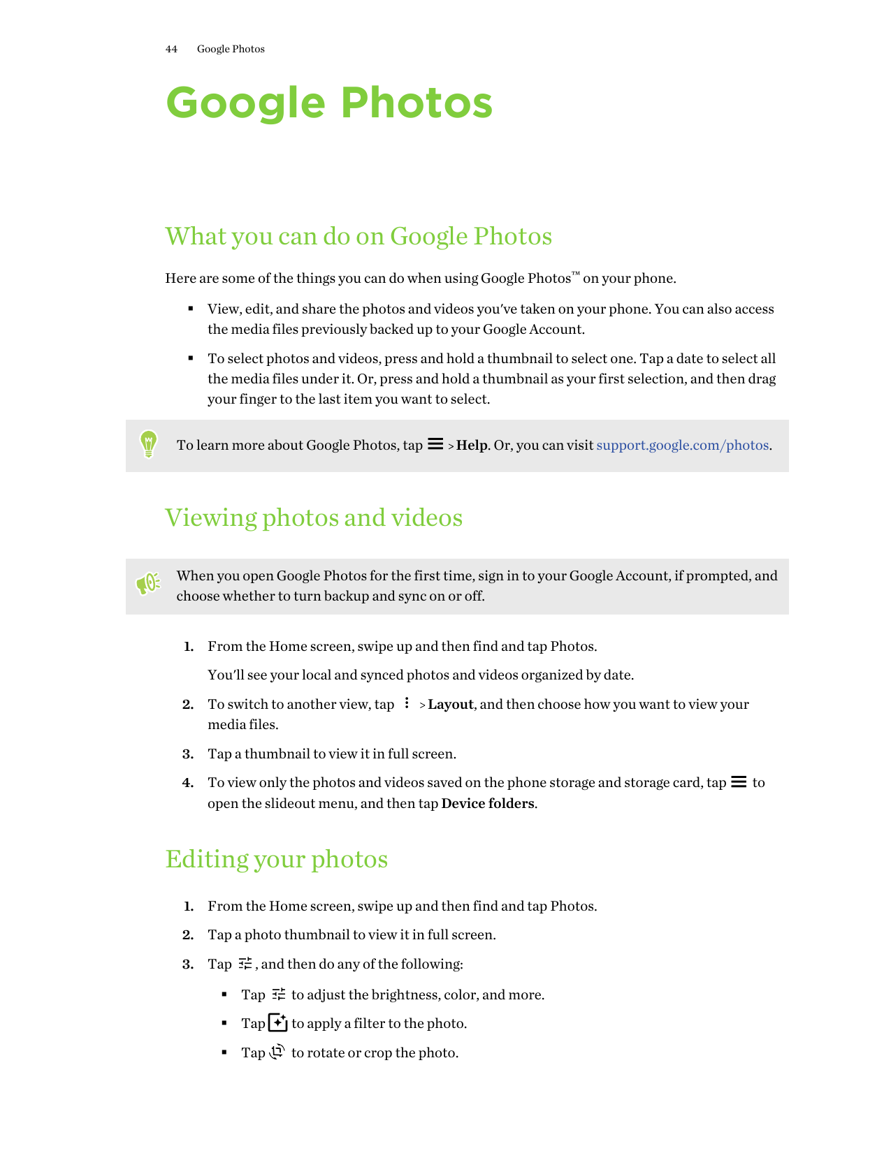 44Google PhotosGoogle PhotosWhat you can do on Google PhotosHere are some of the things you can do when using Google Photos™ on 