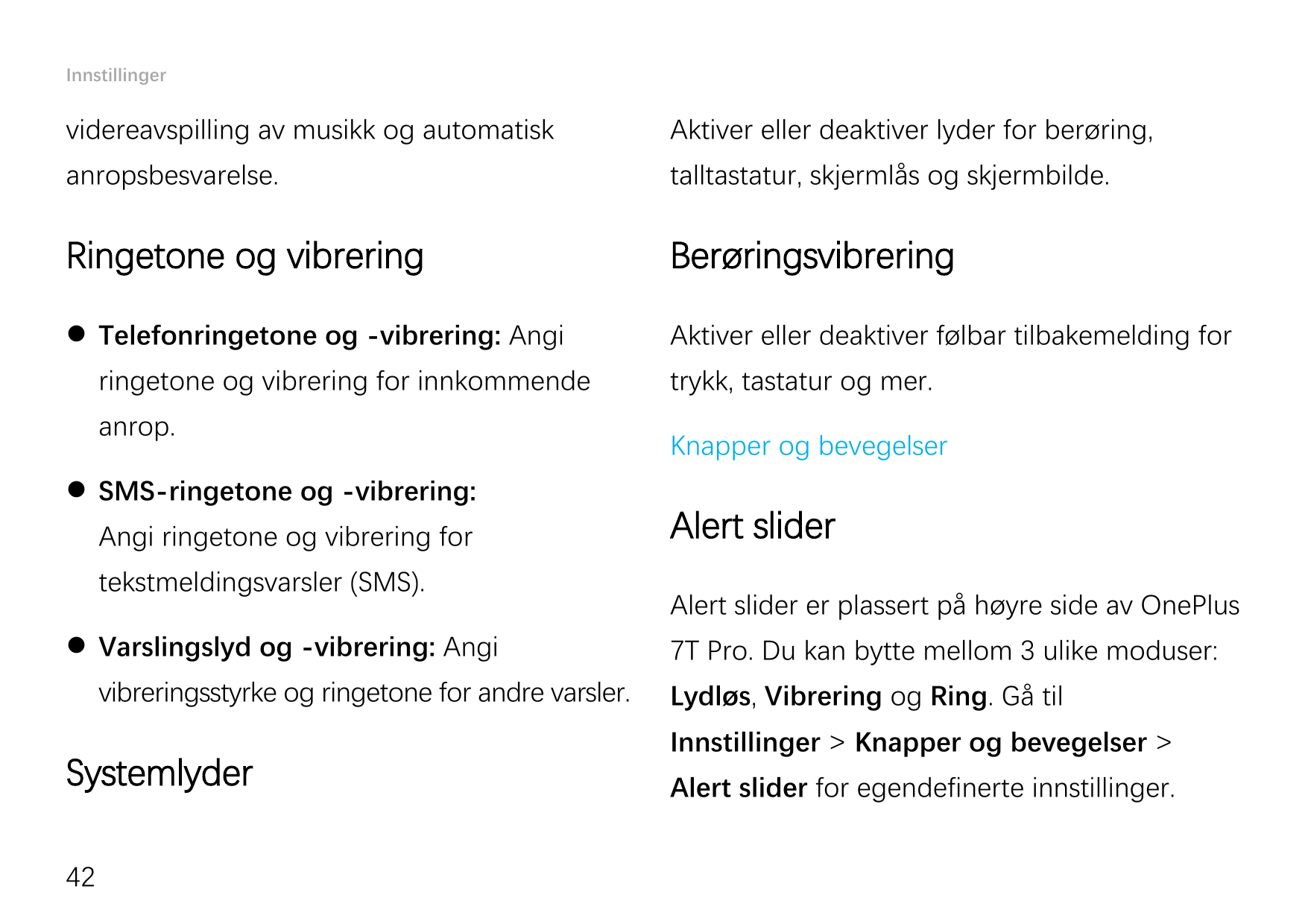 Innstillingervidereavspilling av musikk og automatiskAktiver eller deaktiver lyder for berøring,anropsbesvarelse.talltastatur, s