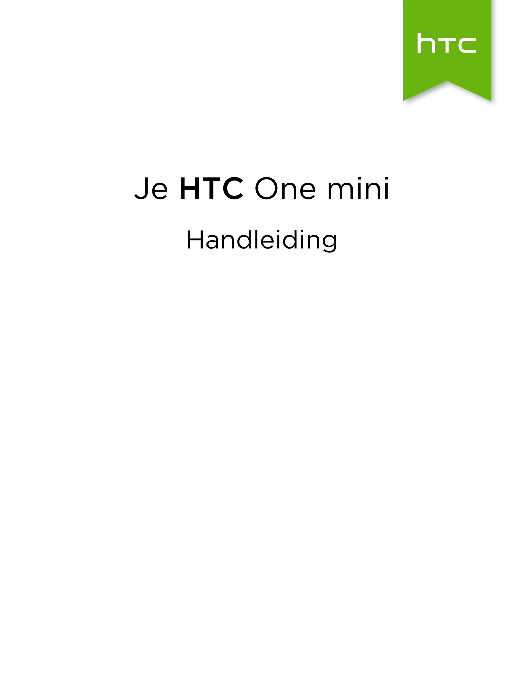 Je  HTC One mini
Handleiding