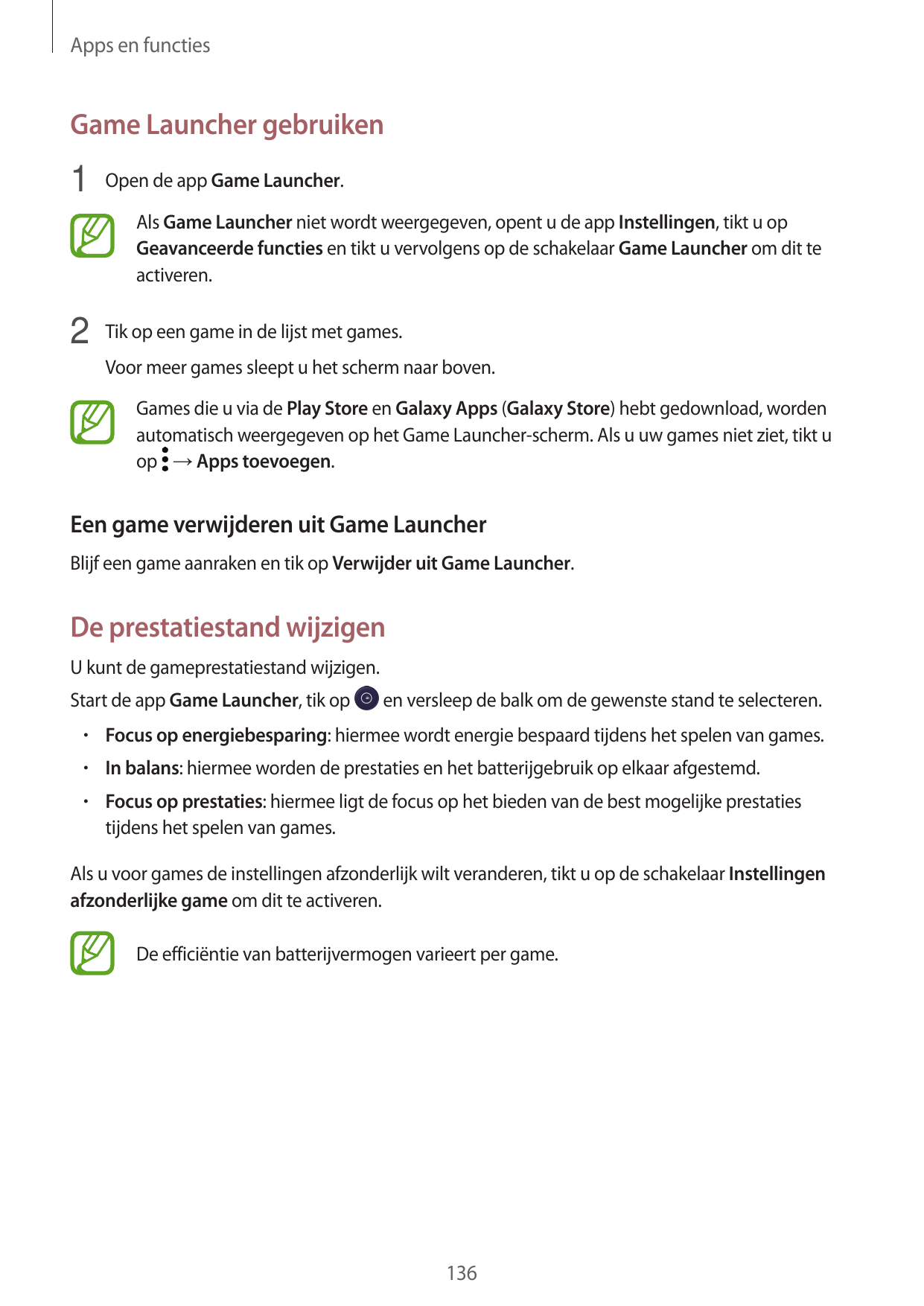 Apps en functiesGame Launcher gebruiken1 Open de app Game Launcher.Als Game Launcher niet wordt weergegeven, opent u de app Inst
