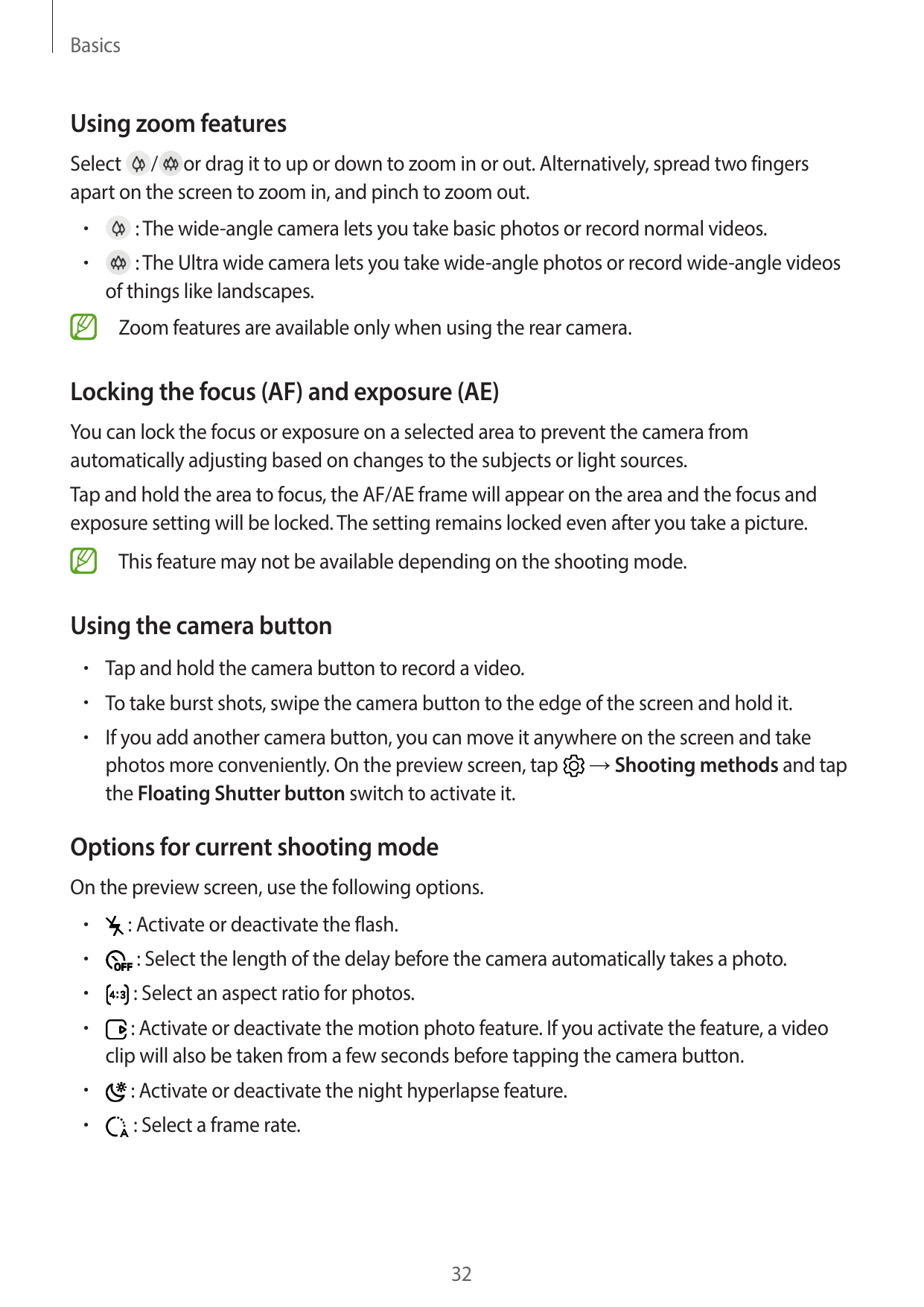 BasicsUsing zoom featuresSelect / or drag it to up or down to zoom in or out. Alternatively, spread two fingersapart on the scre