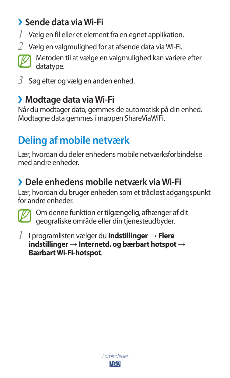 ››Sende data via Wi-Fi1 Vælg en fil eller et element fra en egnet applikation.2 Vælg en valgmulighed for at afsende data via Wi-