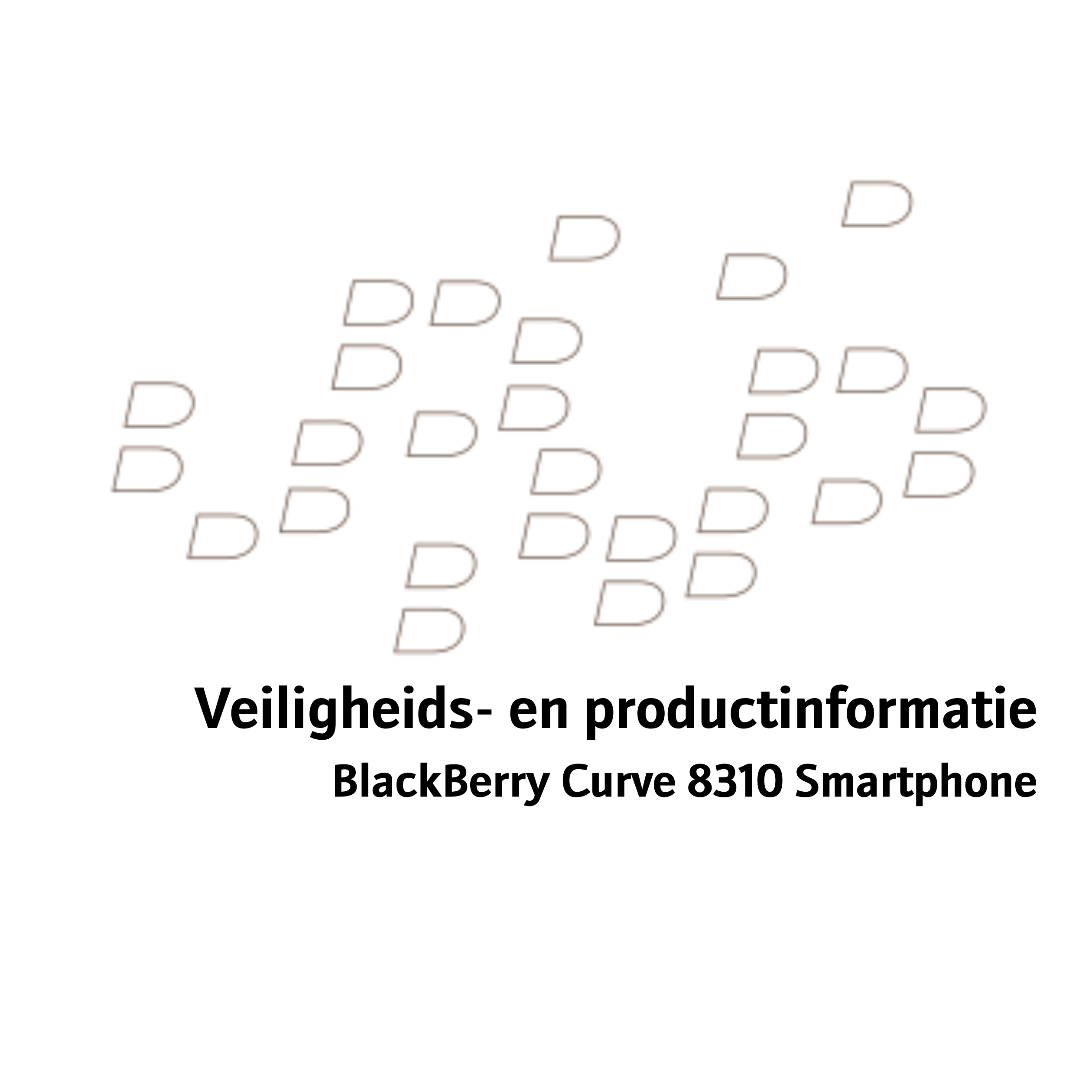 Veiligheids- en productinformatie
BlackBerry Curve 8310 Smartphone
