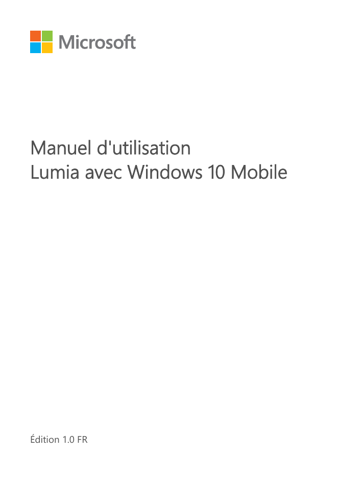 Manuel d'utilisationLumia avec Windows 10 MobileÉdition 1.0 FR