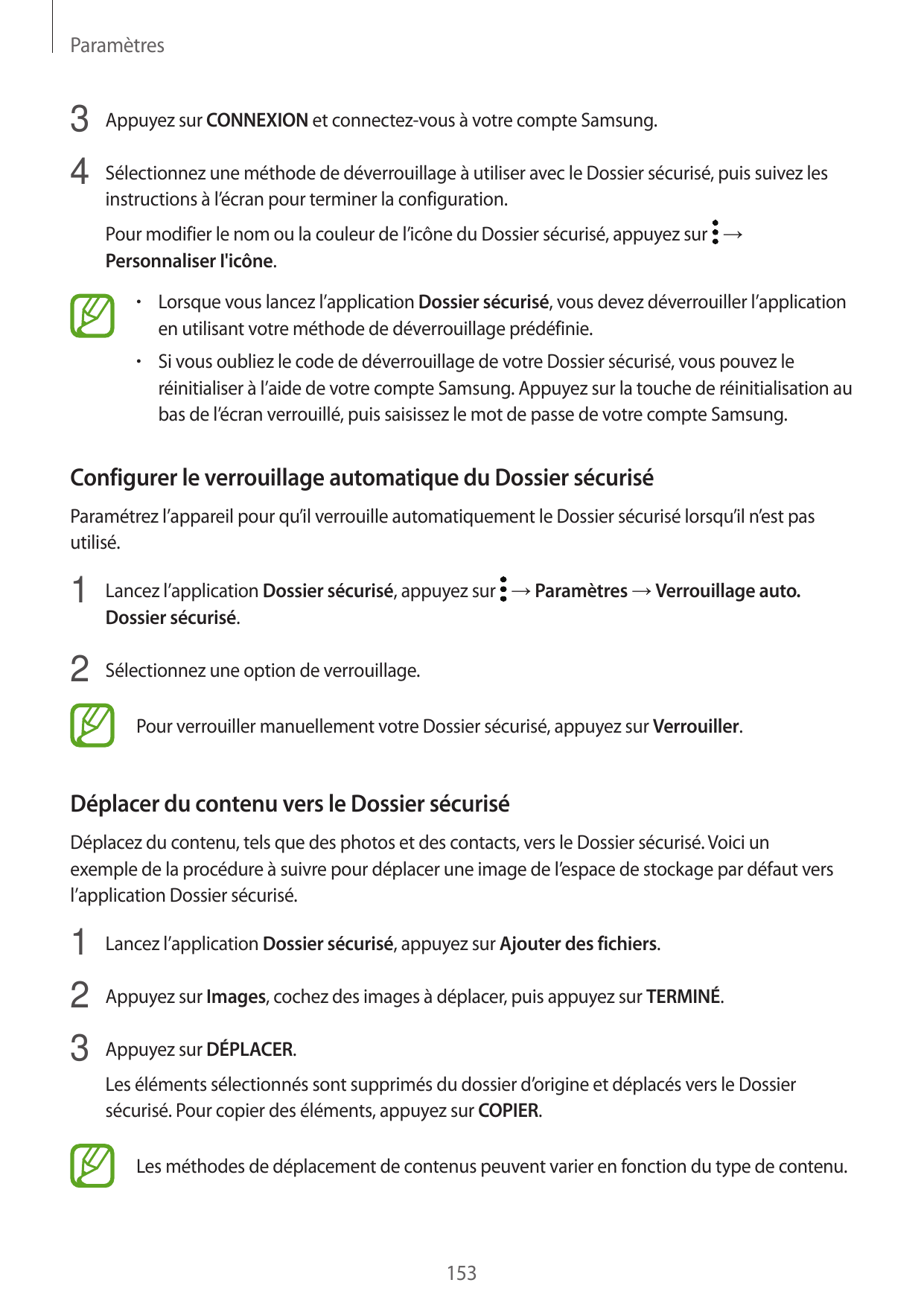 Paramètres3 Appuyez sur CONNEXION et connectez-vous à votre compte Samsung.4 Sélectionnez une méthode de déverrouillage à utilis