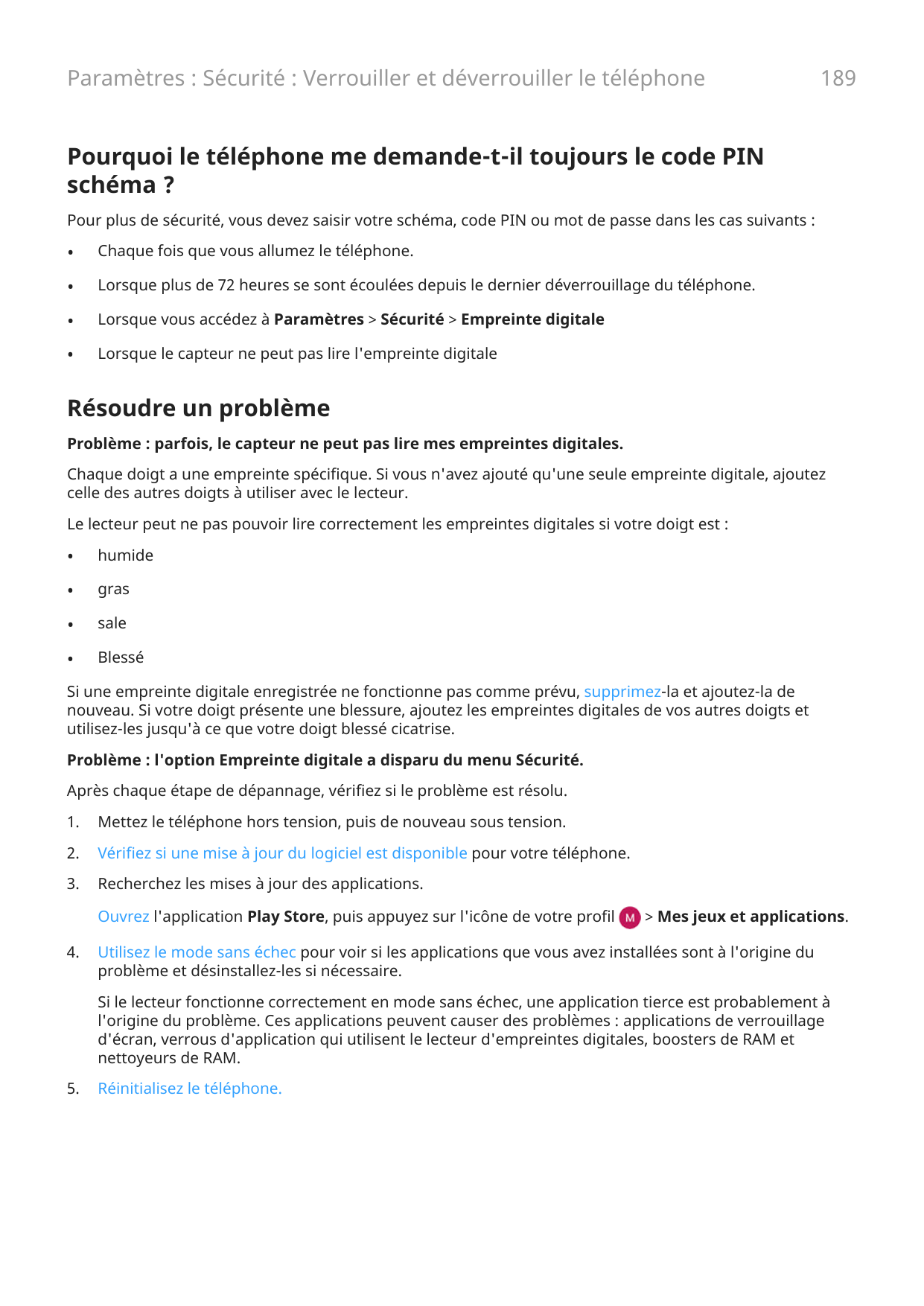 Paramètres : Sécurité : Verrouiller et déverrouiller le téléphone189Pourquoi le téléphone me demande-t-il toujours le code PINsc