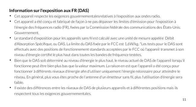 Information sur l'exposition aux FR (DAS)• Cet appareil respecte les exigences gouvernementalesrelatives à l'exposition aux onde