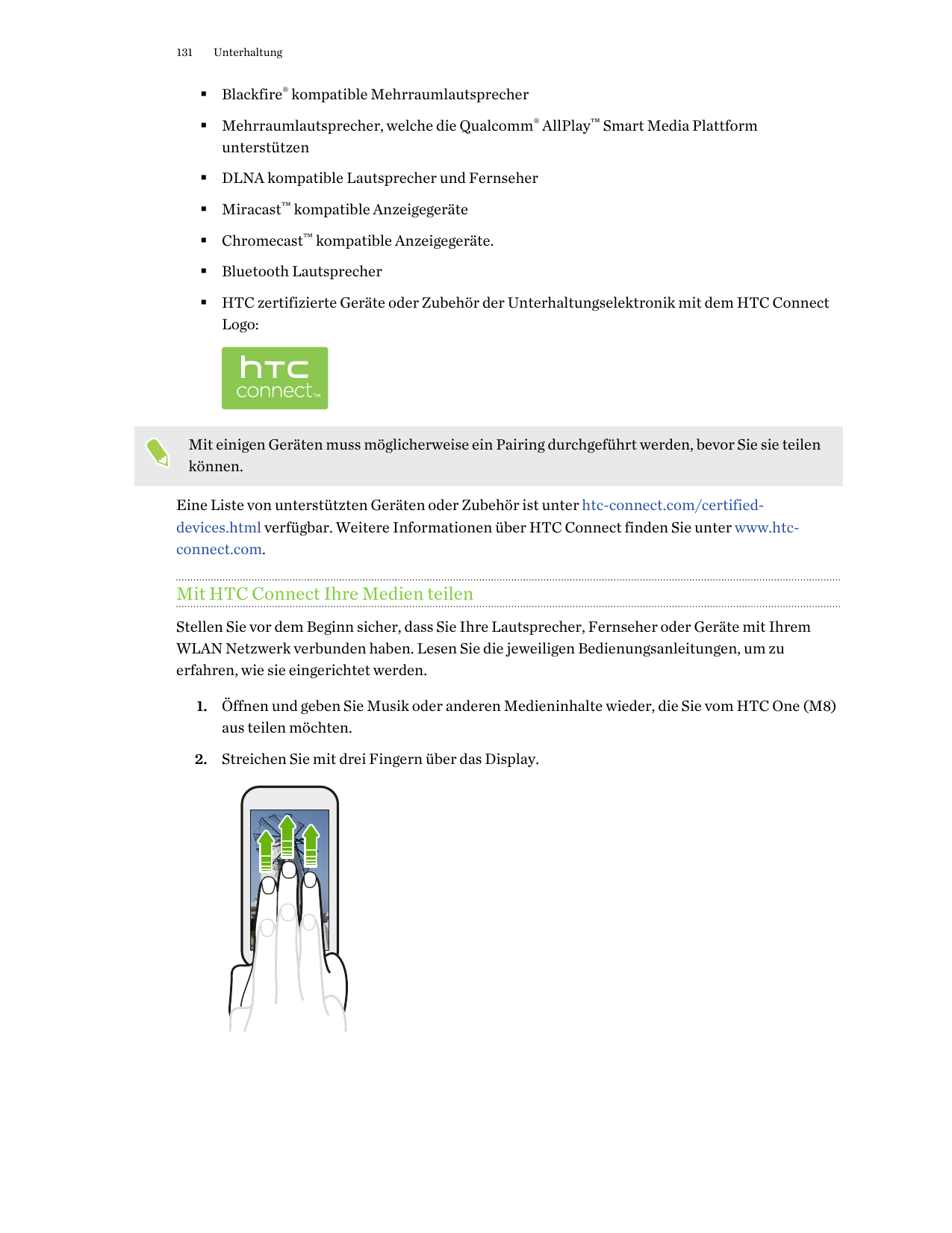 131Unterhaltung§ Blackfire® kompatible Mehrraumlautsprecher§ Mehrraumlautsprecher, welche die Qualcomm® AllPlay™ Smart Media Pla