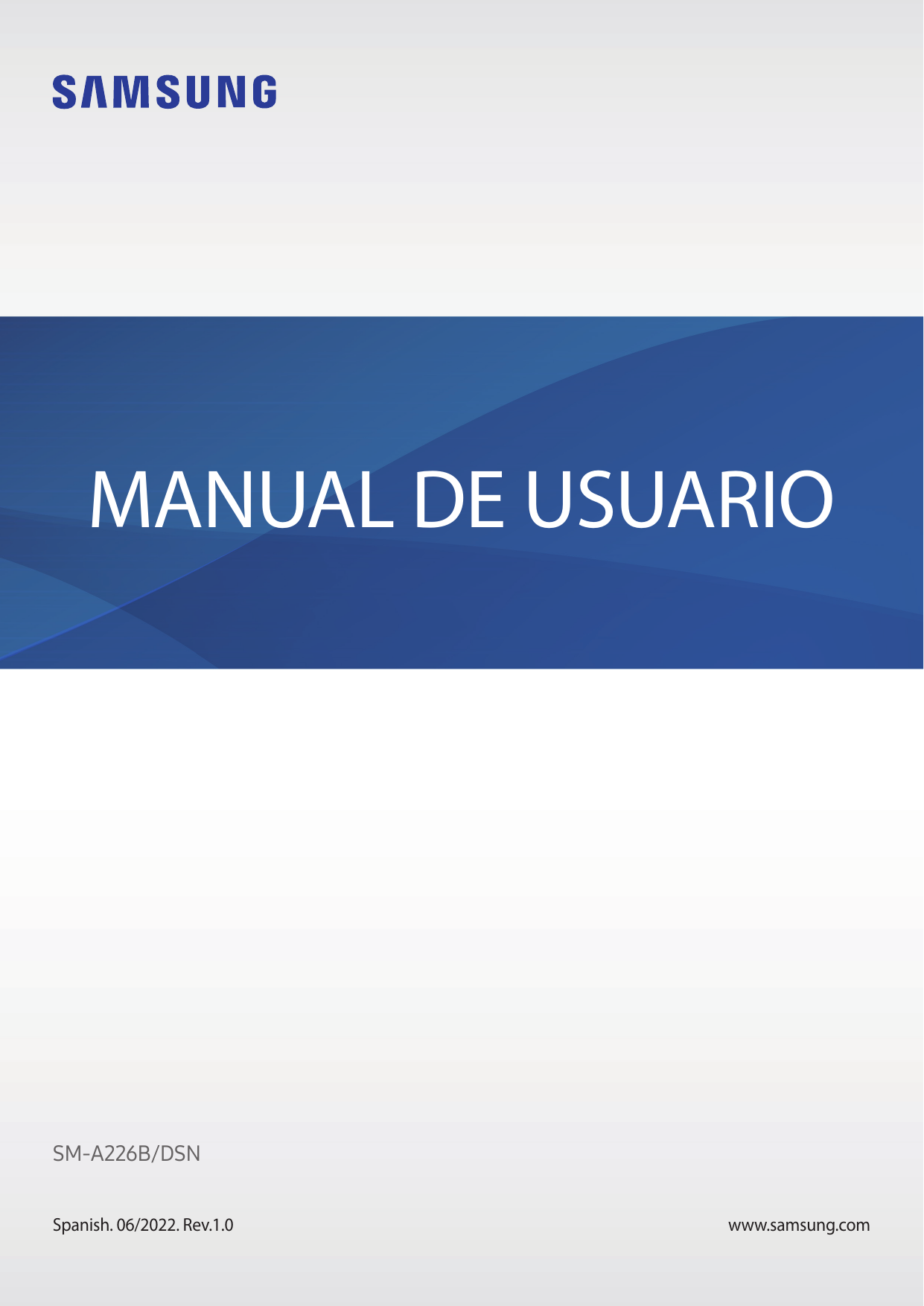 MANUAL DE USUARIOSM-A226B/DSNSpanish. 06/2022. Rev.1.0www.samsung.com