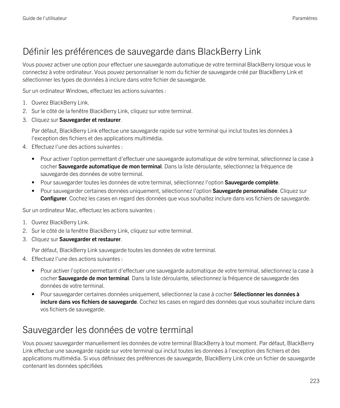 Guide de l'utilisateurParamètresDéfinir les préférences de sauvegarde dans BlackBerry LinkVous pouvez activer une option pour ef