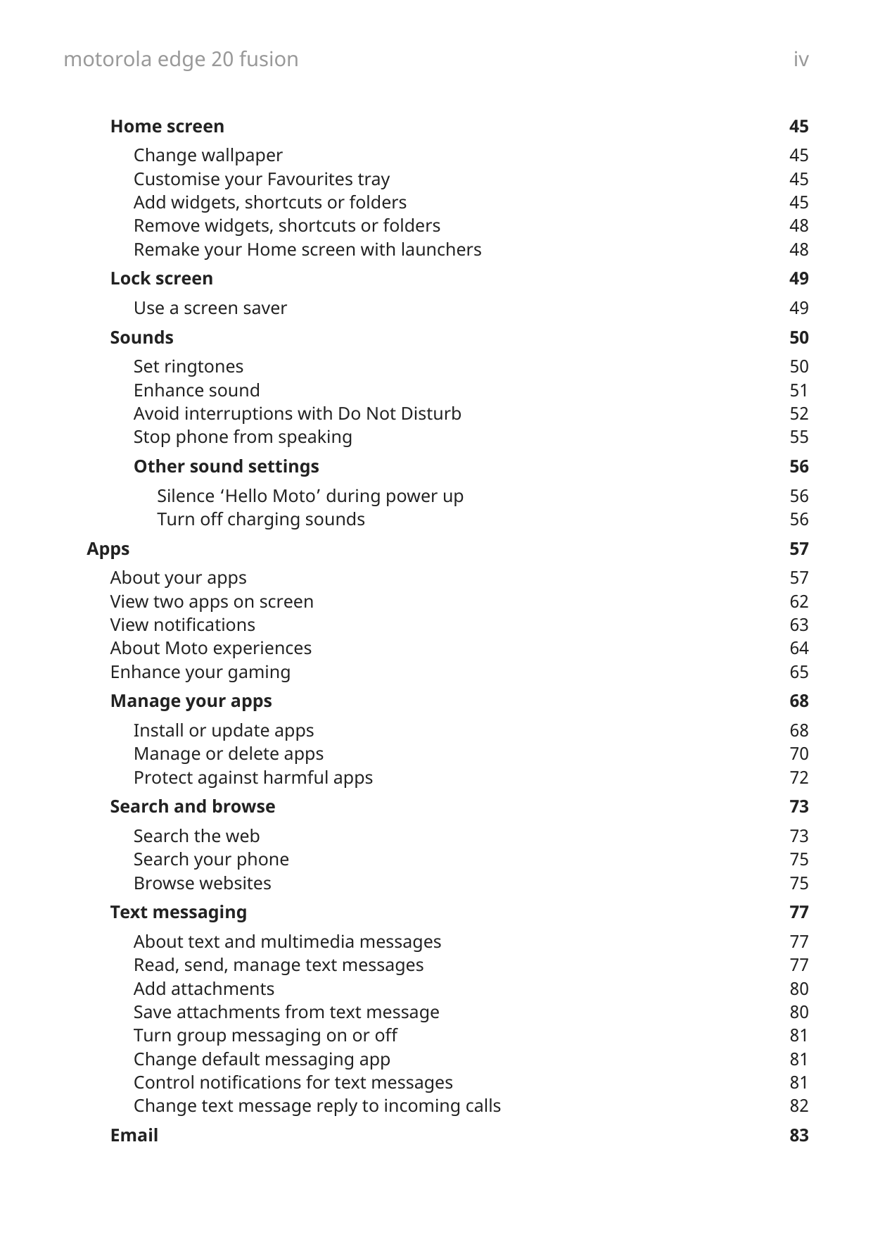 motorola edge 20 fusionHome screenChange wallpaperCustomise your Favourites trayAdd widgets, shortcuts or foldersRemove widgets,