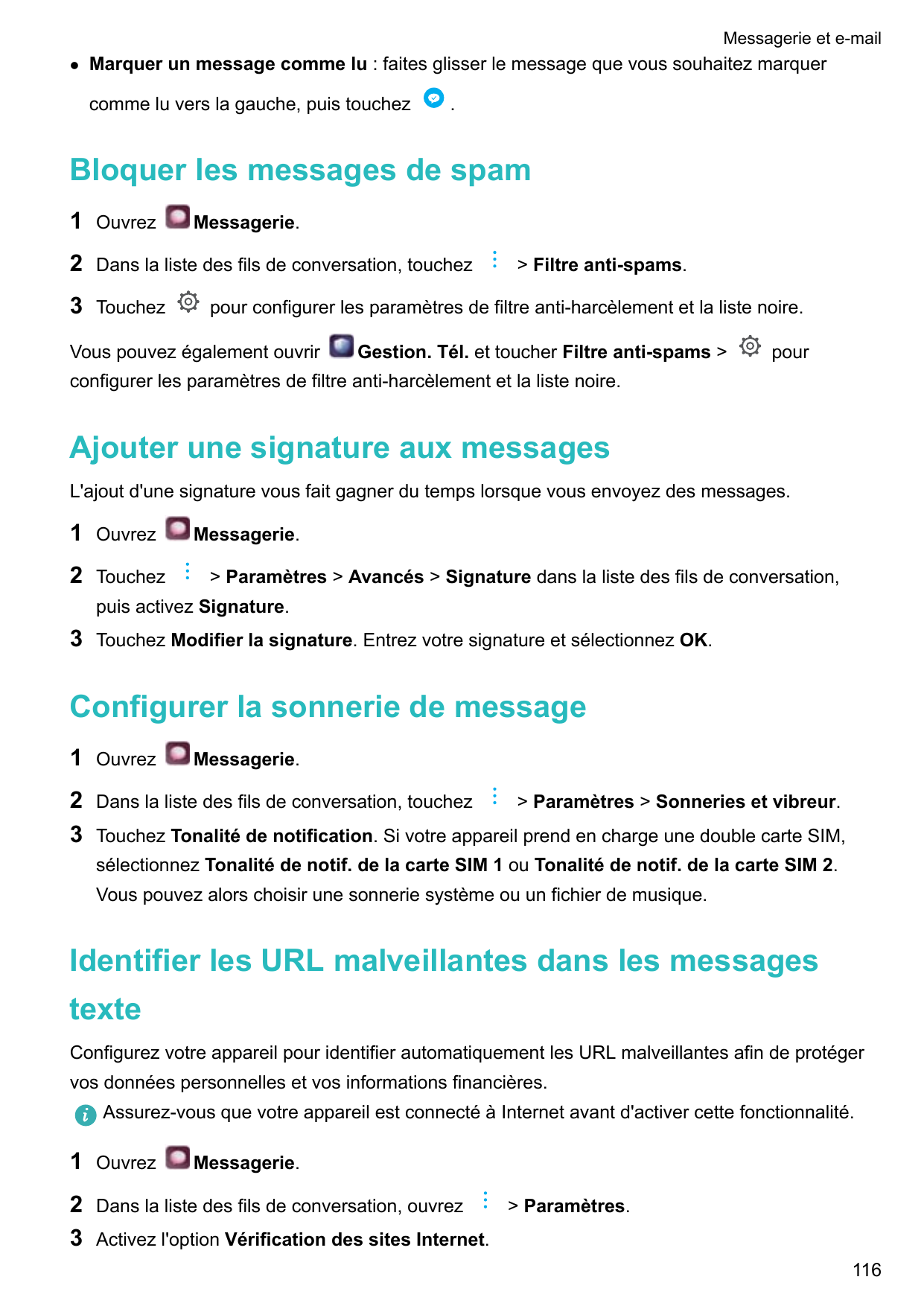 Messagerie et e-maillMarquer un message comme lu : faites glisser le message que vous souhaitez marquercomme lu vers la gauche, 