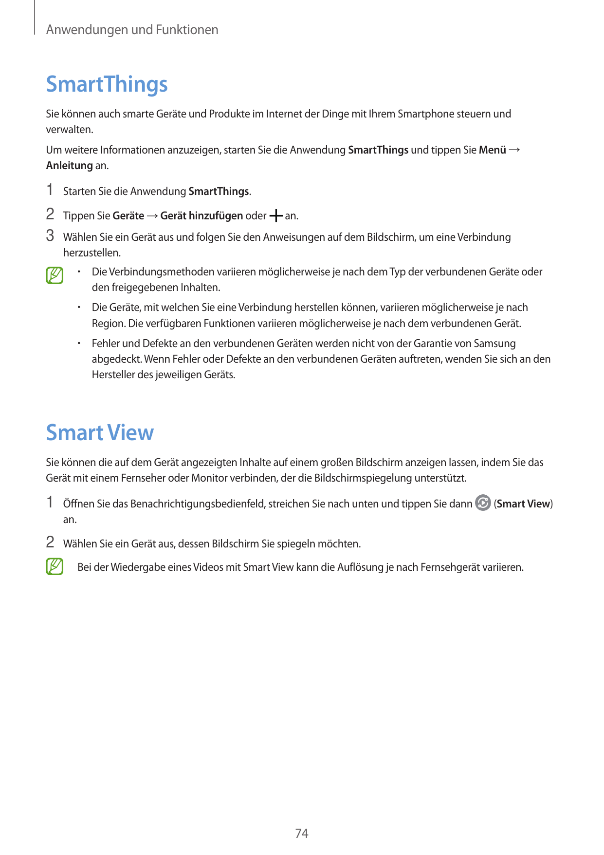 Anwendungen und FunktionenSmartThingsSie können auch smarte Geräte und Produkte im Internet der Dinge mit Ihrem Smartphone steue