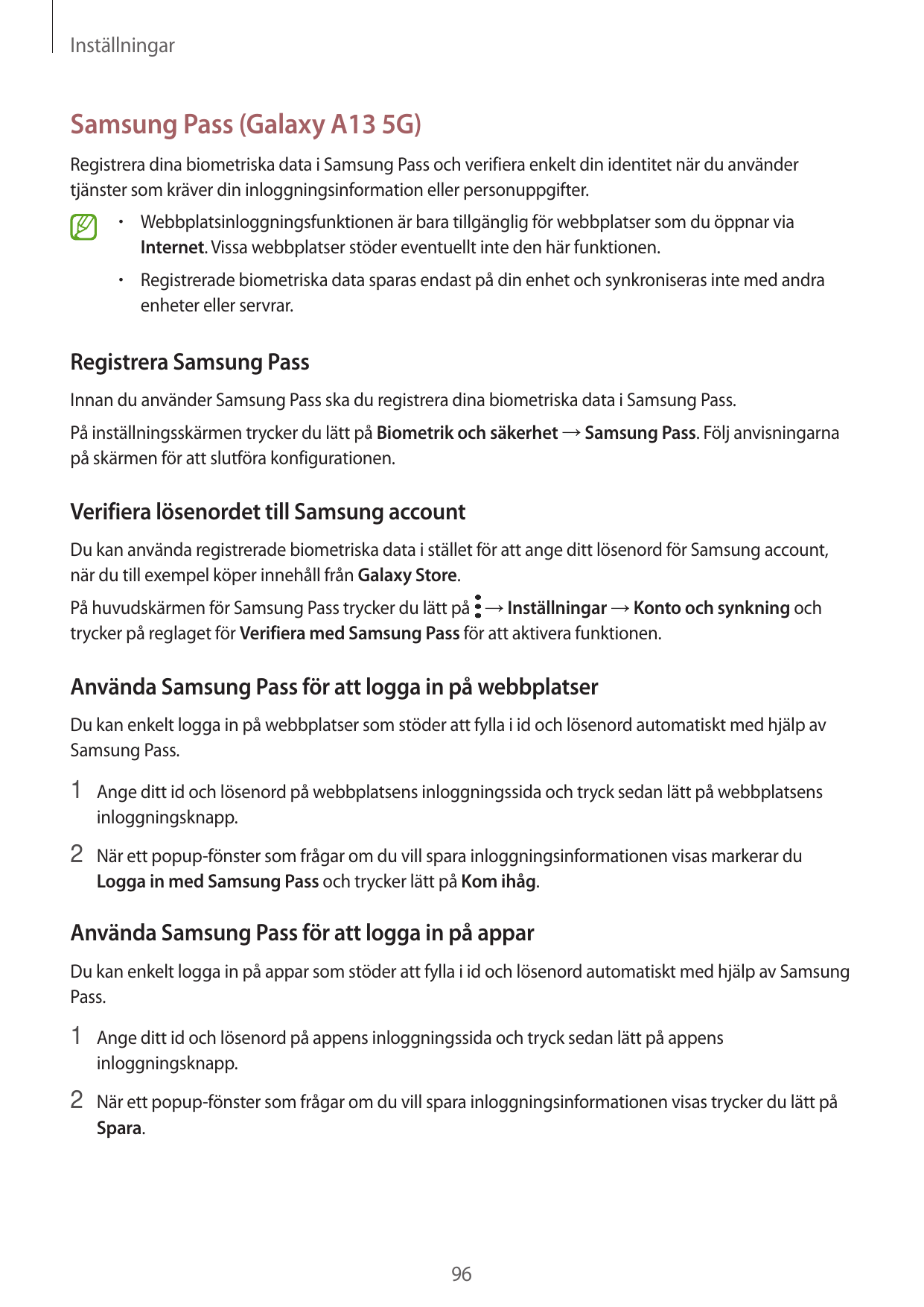InställningarSamsung Pass (Galaxy A13 5G)Registrera dina biometriska data i Samsung Pass och verifiera enkelt din identitet när 