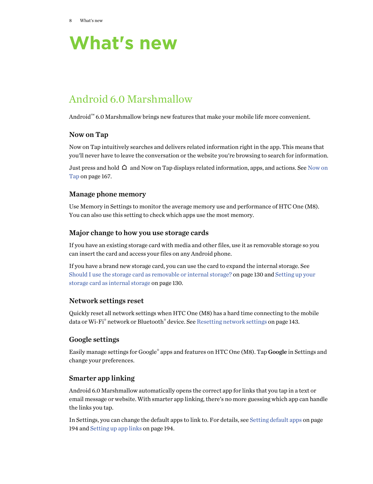 8What's newWhat's newAndroid 6.0 MarshmallowAndroid™ 6.0 Marshmallow brings new features that make your mobile life more conveni