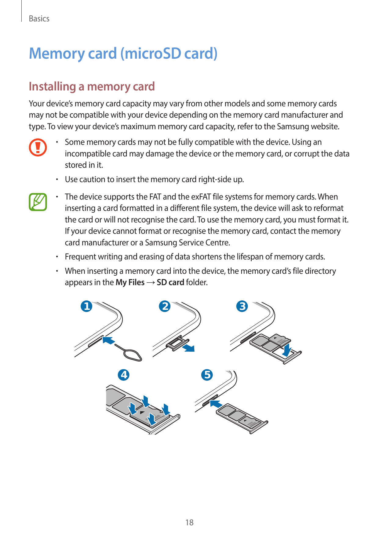 BasicsMemory card (microSD card)Installing a memory cardYour device’s memory card capacity may vary from other models and some m