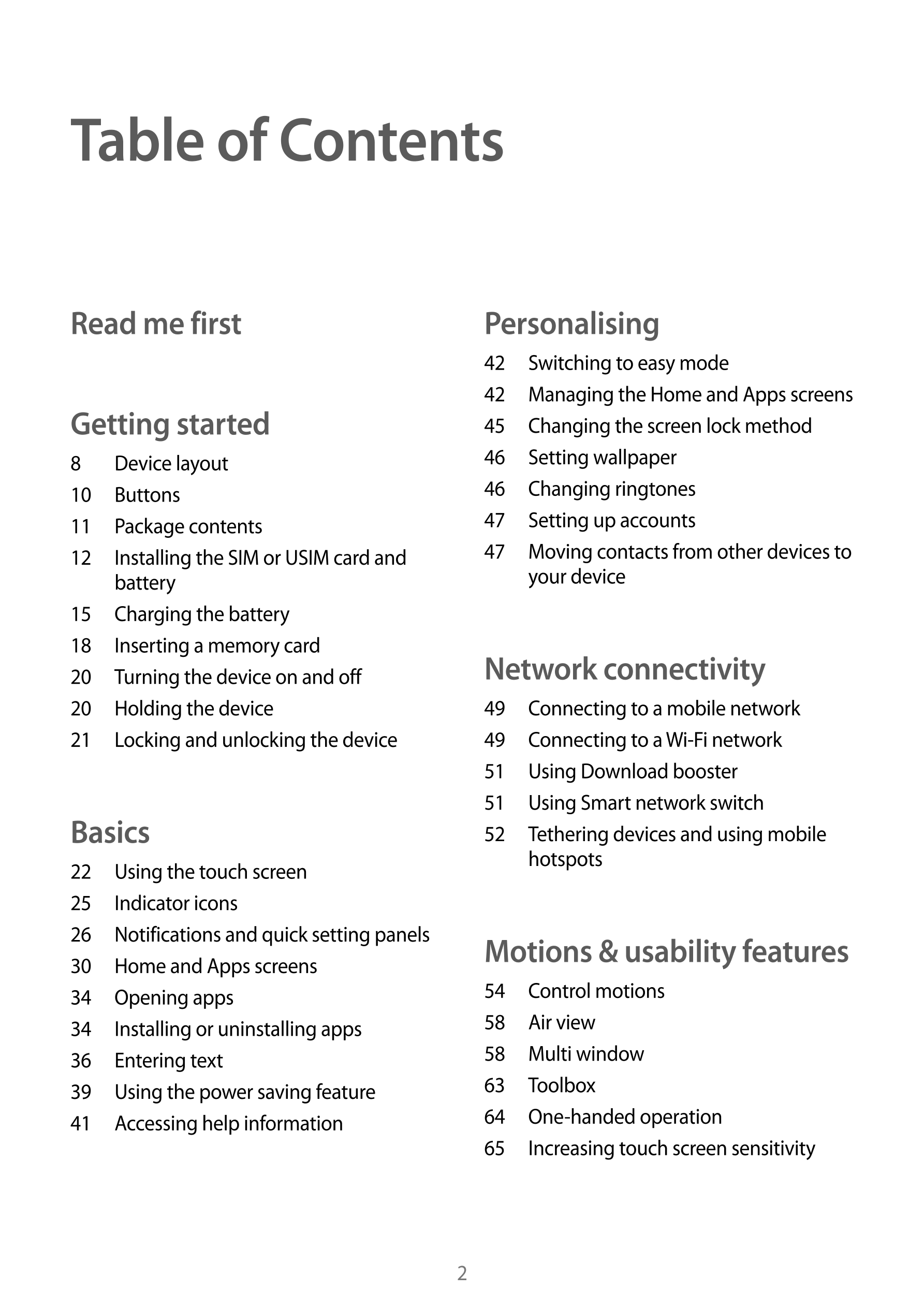 Table of Contents
Read me first Personalising
42  Switching to easy mode
42  Managing the Home and Apps screens
Getting started 