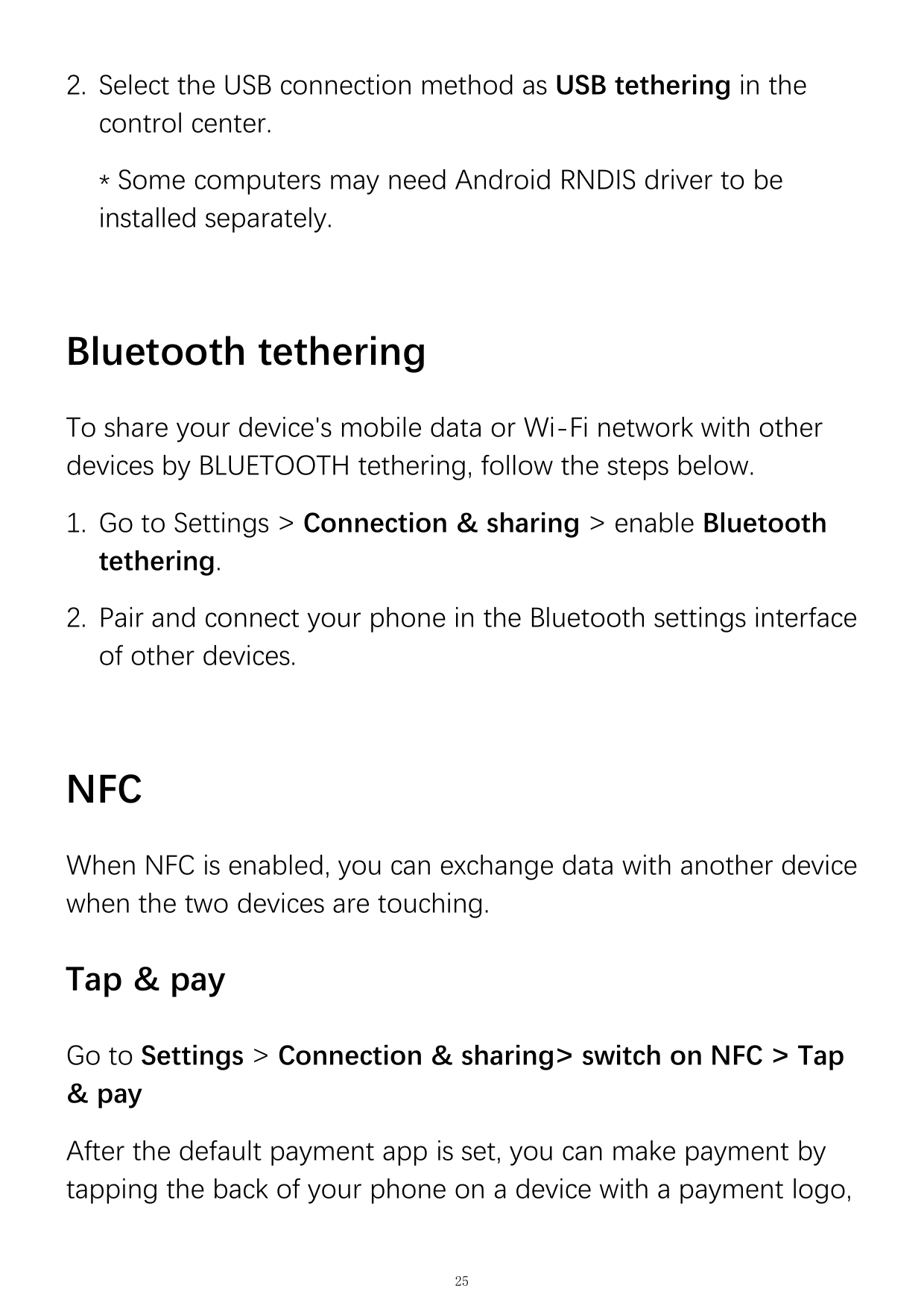 2. Select the USB connection method as USB tethering in thecontrol center.* Some computers may need Android RNDIS driver to bein