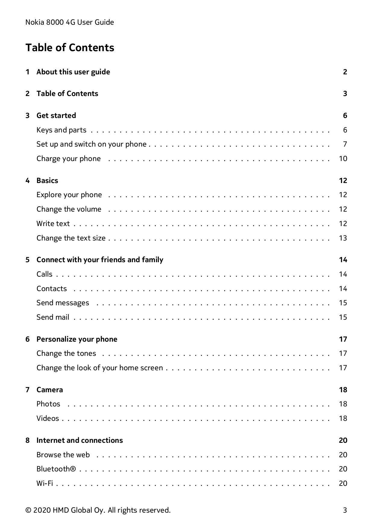 Nokia 8000 4G User GuideTable of Contents1 About this user guide22 Table of Contents33 Get started6Keys and parts . . . . . . . 
