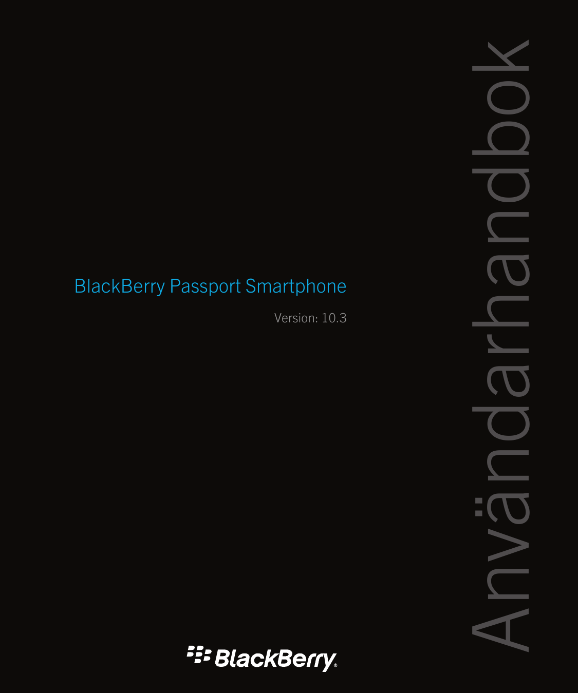 Version: 10.3AnvändarhandbokBlackBerry Passport Smartphone