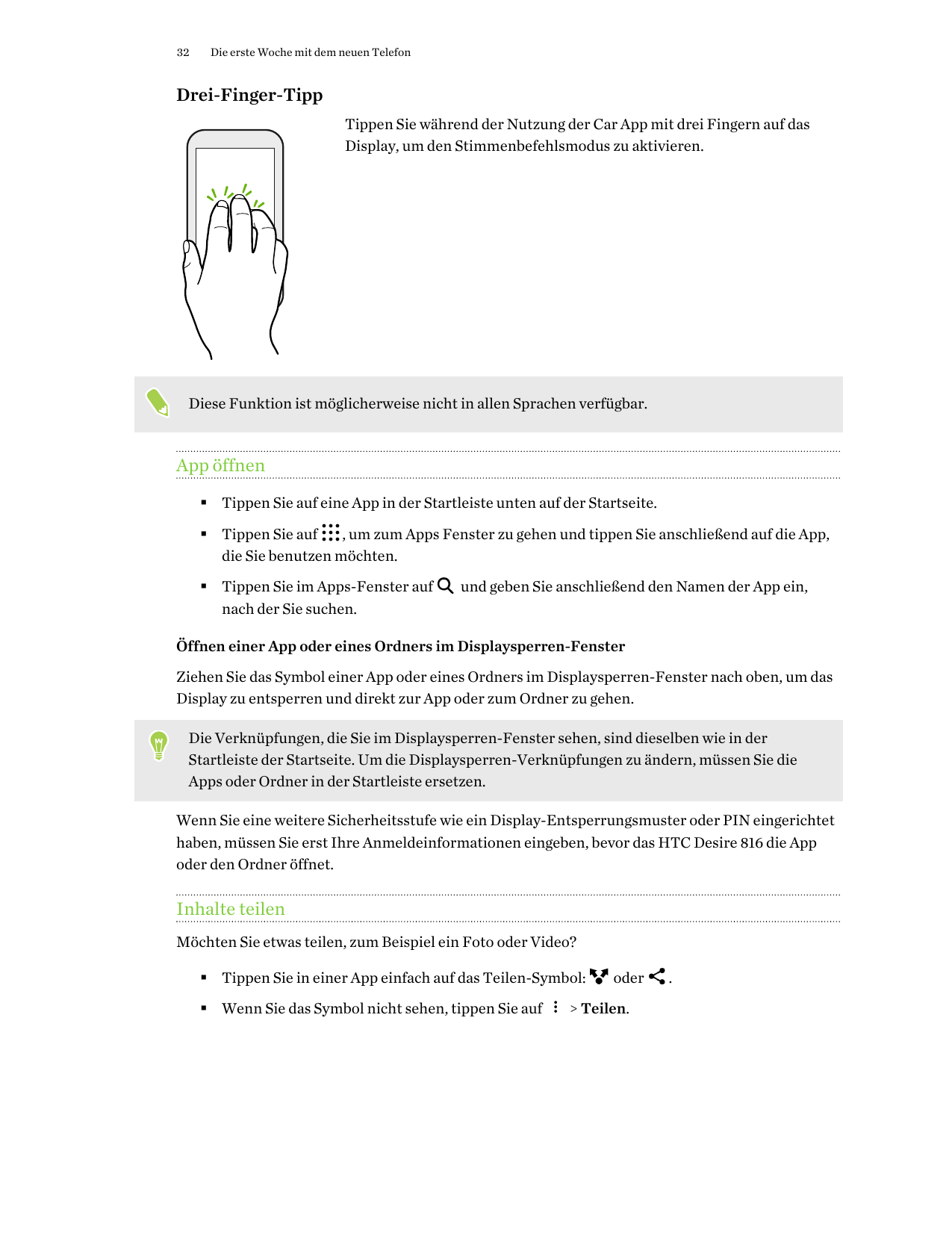 32Die erste Woche mit dem neuen TelefonDrei-Finger-TippTippen Sie während der Nutzung der Car App mit drei Fingern auf dasDispla